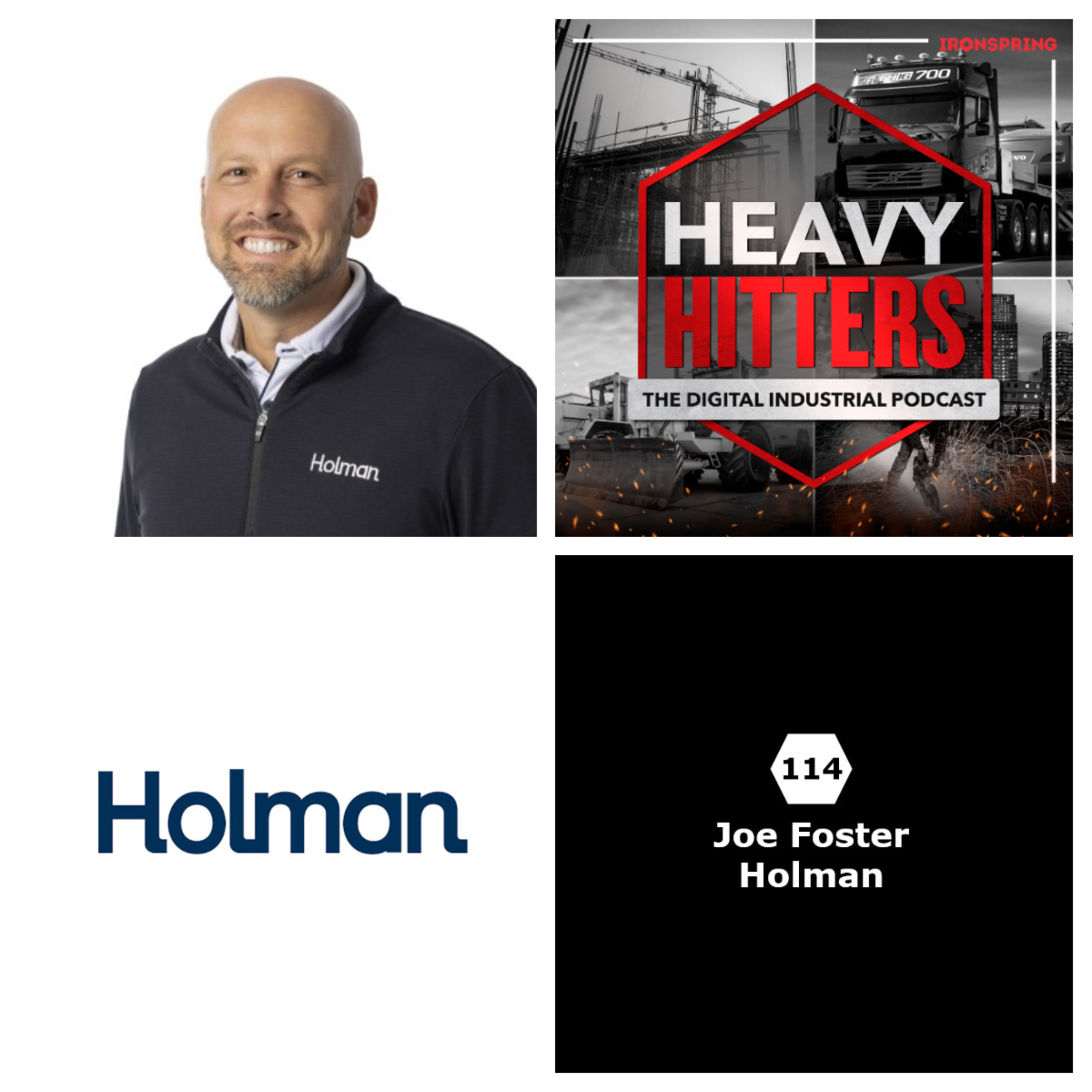 114. Joe Foster, Holman Robotics - Launching an End-to-End Robotics Solution Within a 100 Year Old Global Automotive Services Leader 