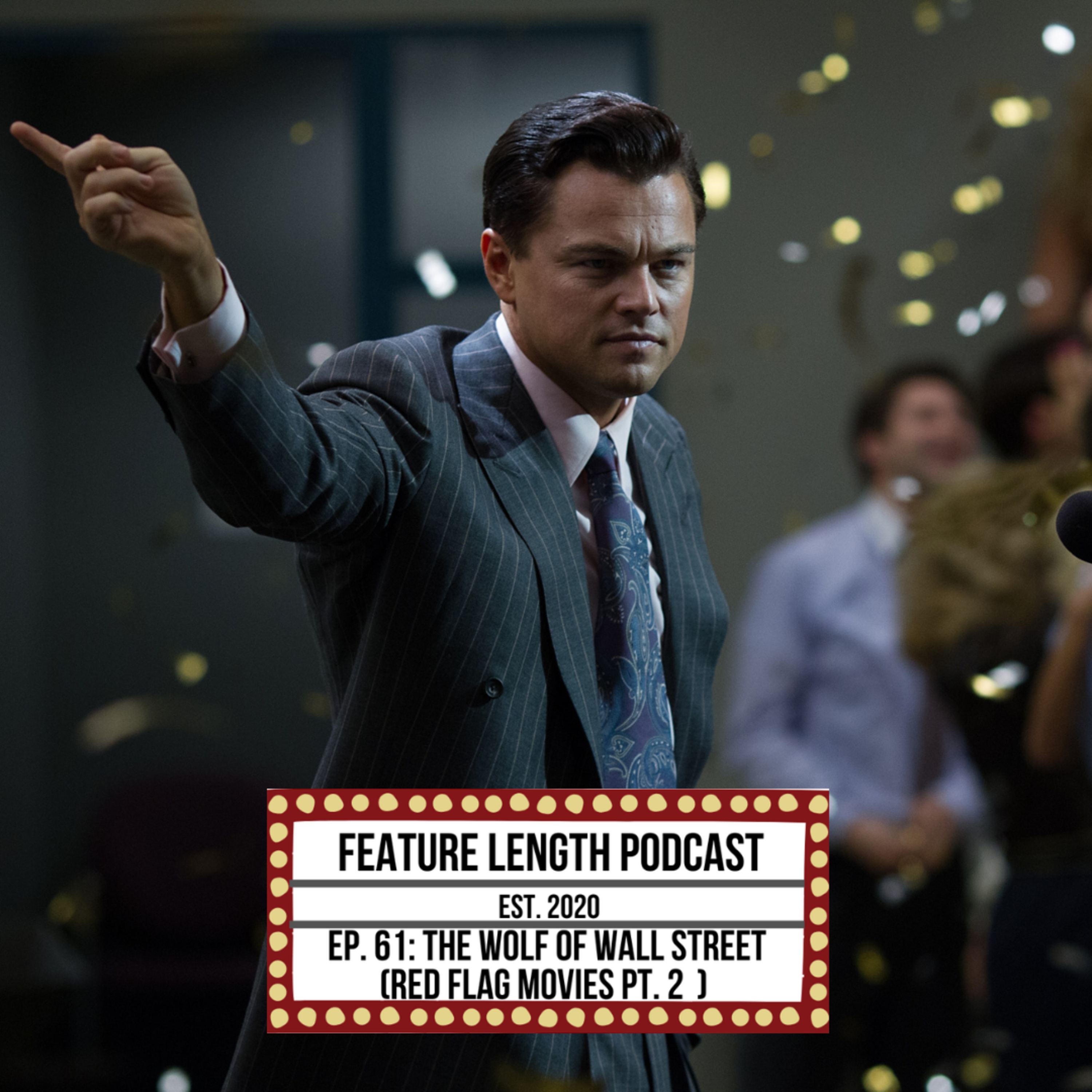 Episode 61: The Wolf of Wall Street (Red Flag Movies Part 2) episode artwork