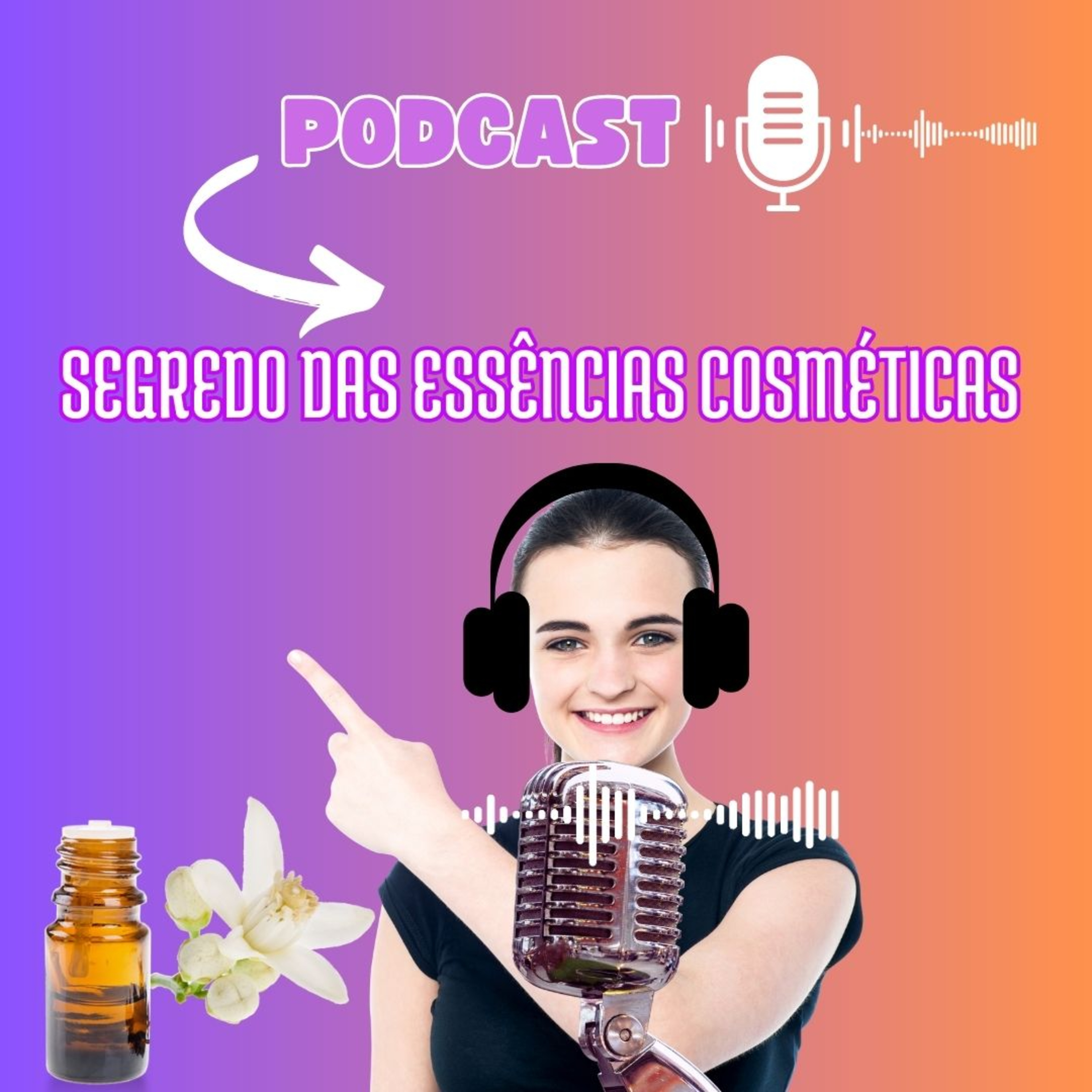 AROMAS QUE ENCANTAM:DOMINANDO OS FUNDAMENTOS DAS ESSÊNCIAS COSMÉTICAS - SABONETES ARTESANAIS episode artwork