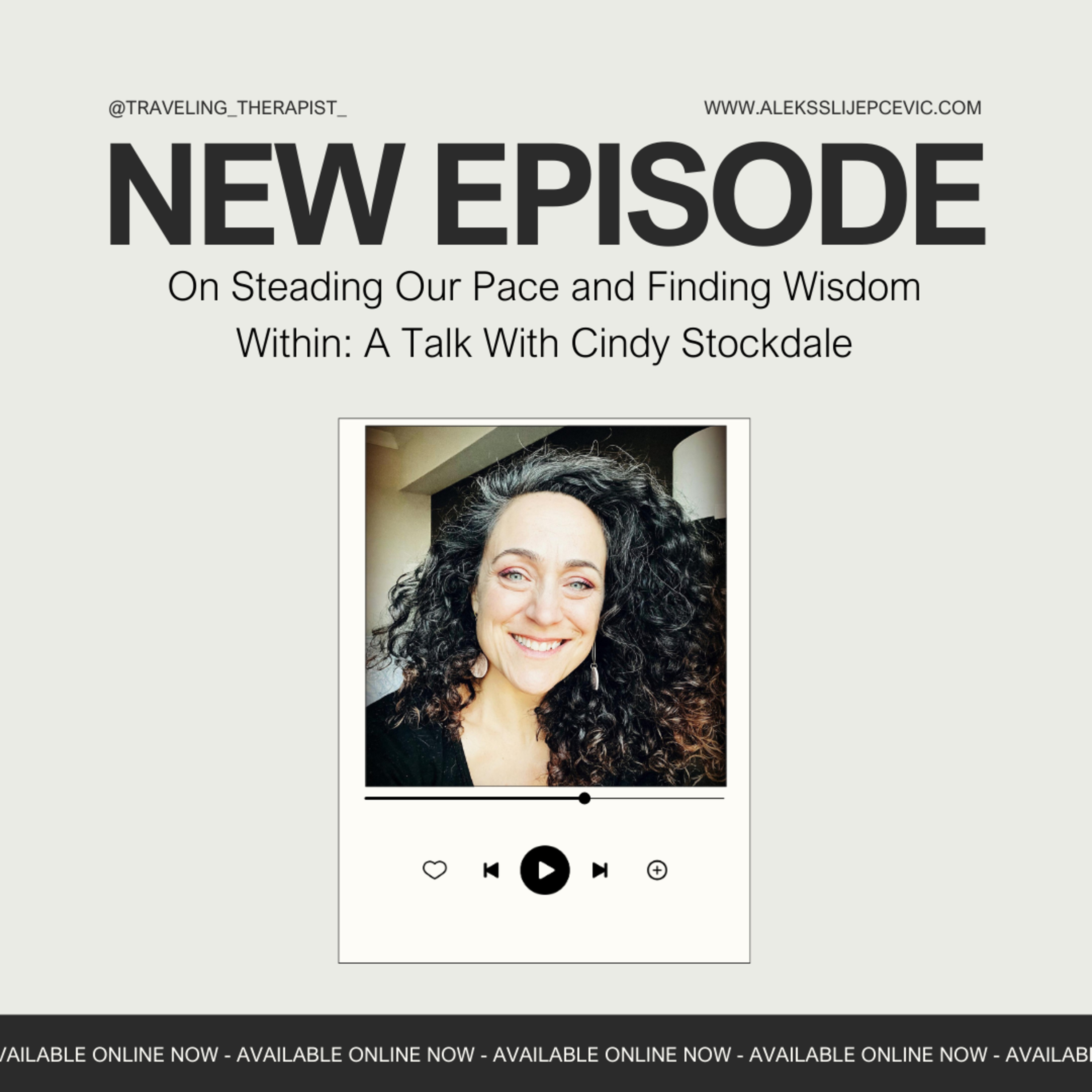 On Steading Our Pace and Finding Wisdom Within: A Talk With Cindy Stockdale episode artwork