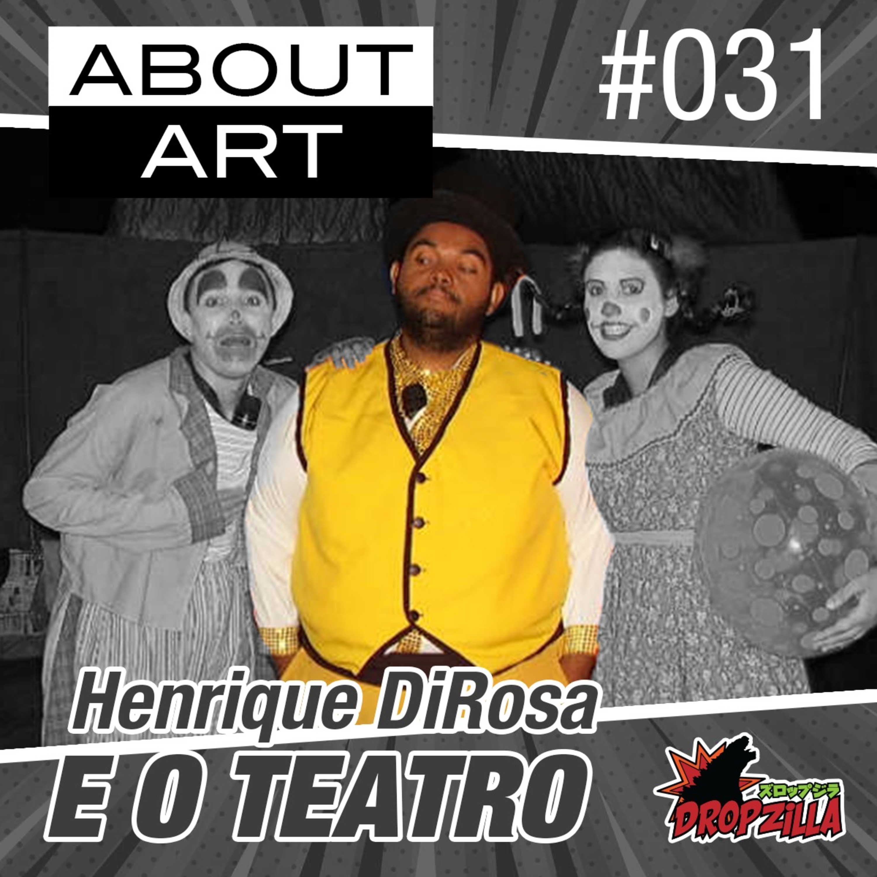 Abour Art #031 - Henrique DiRosa e o Teatro episode artwork