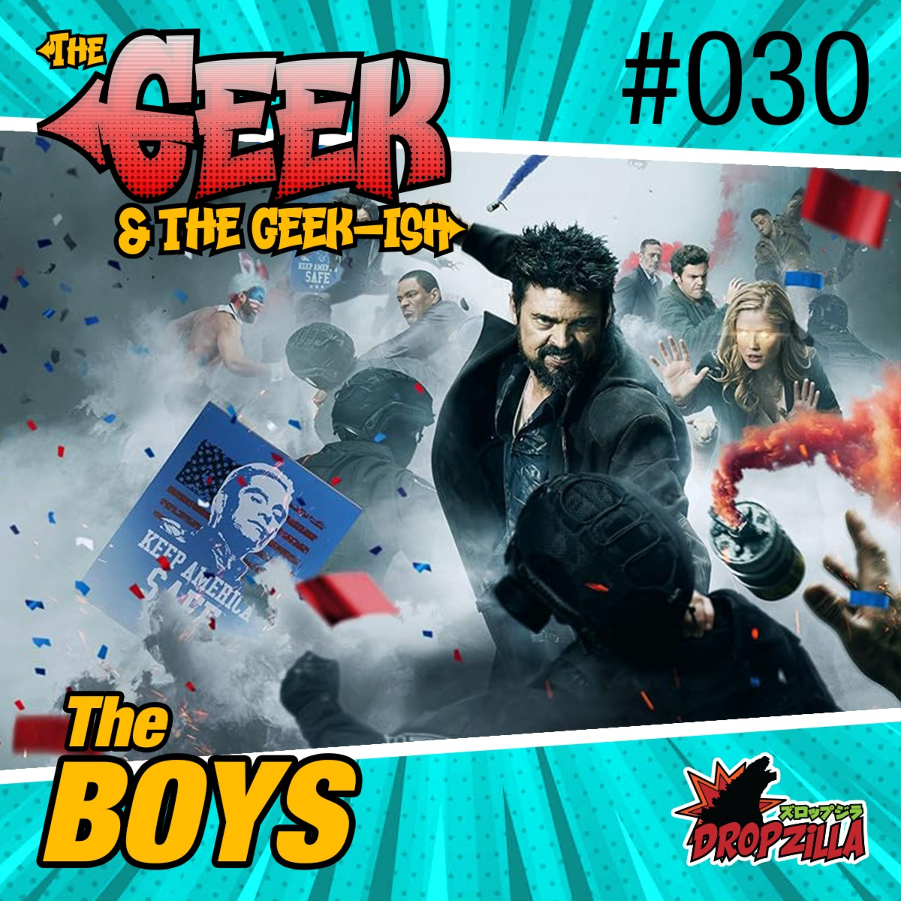 The Geek & The Geekish #030 - The Boys episode artwork