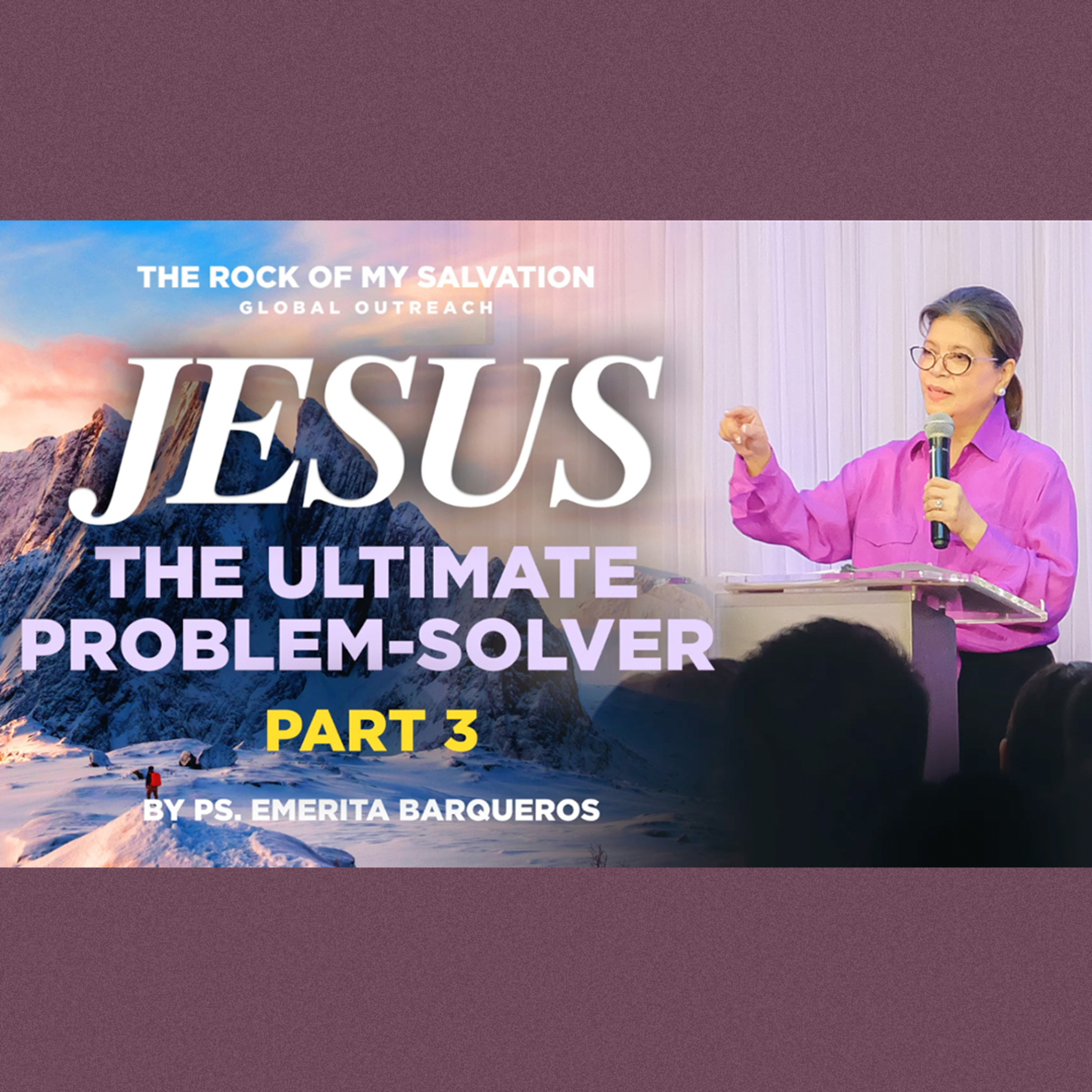 Jesus The Ultimate Problem-Solver Part 3 episode artwork