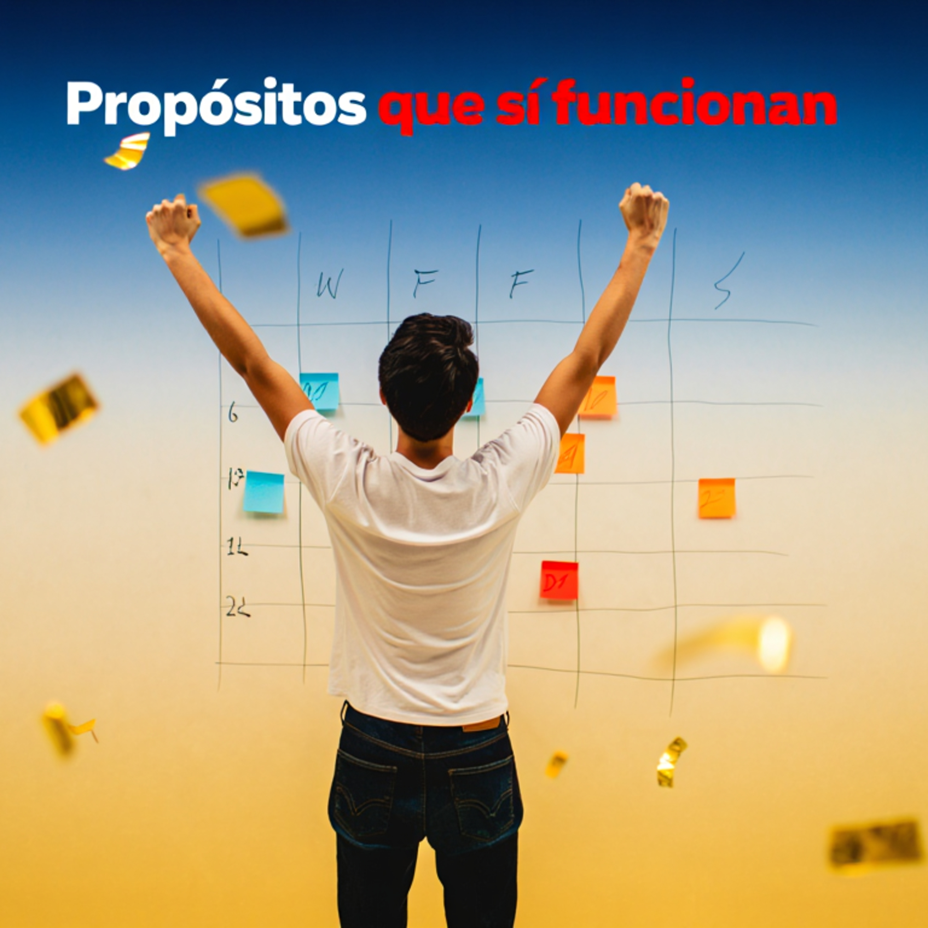 Por Qué Fracasan Tus Propósitos de Año Nuevo episode artwork
