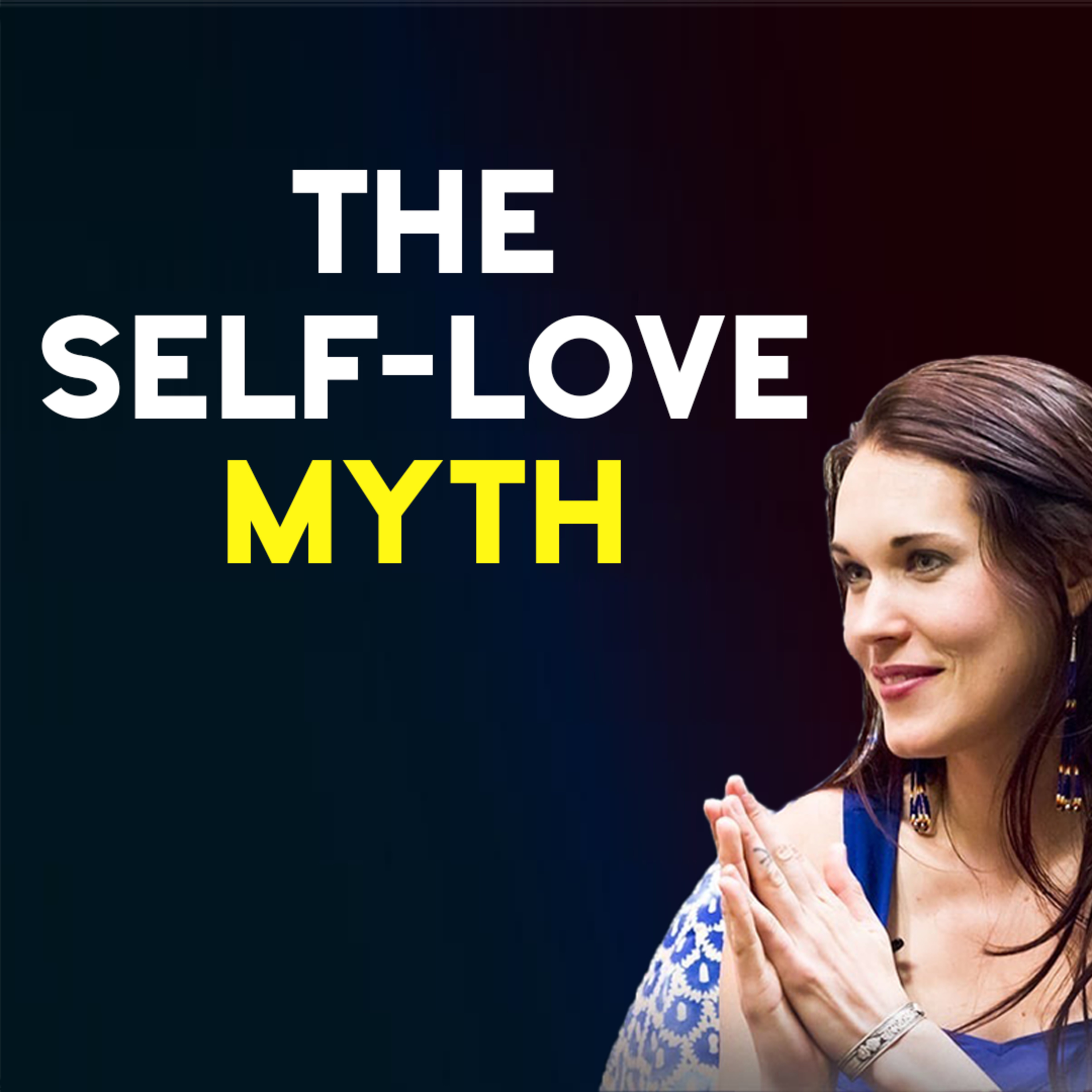 Debunking The Self-Love Myth