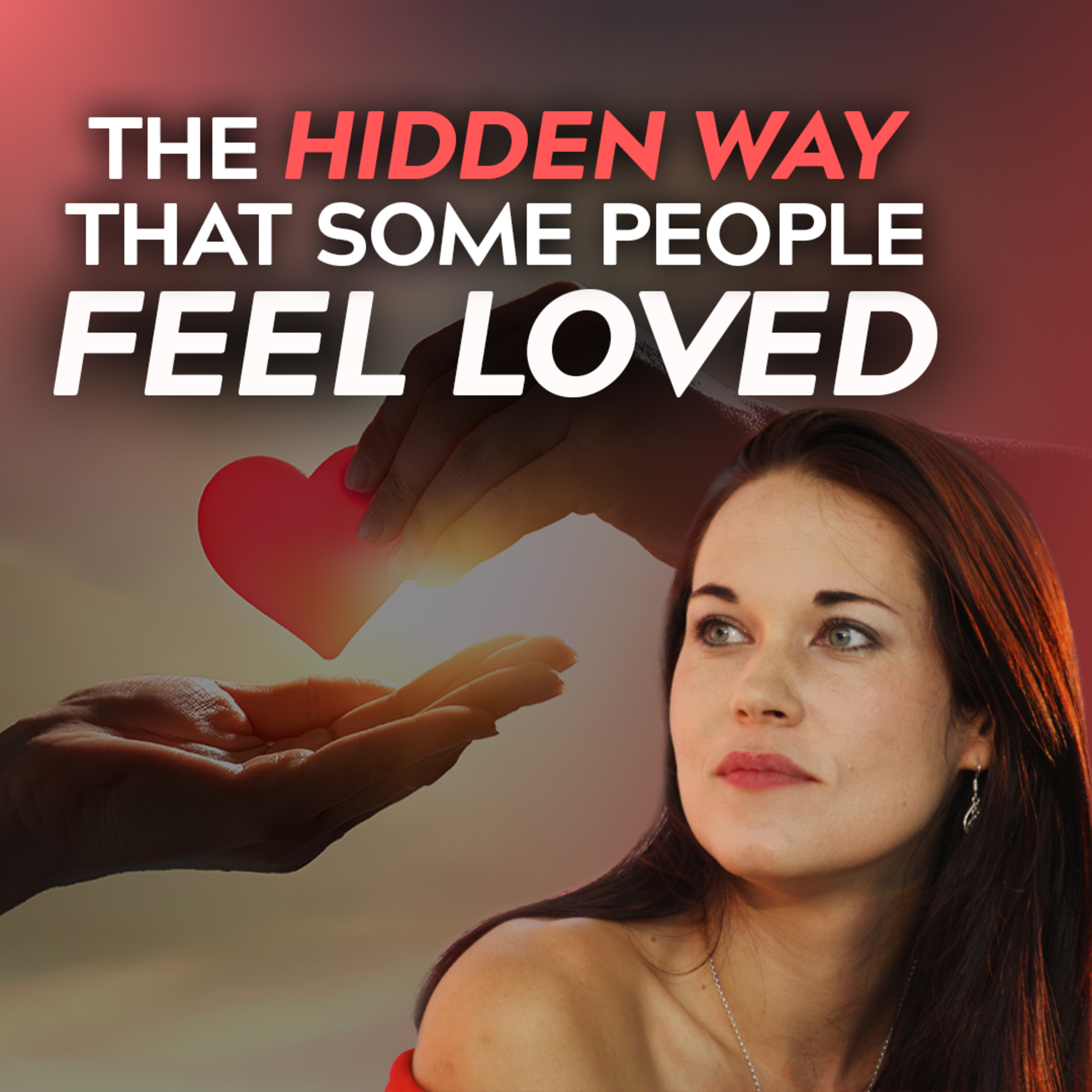 Do You Feel Loved by Being Received?