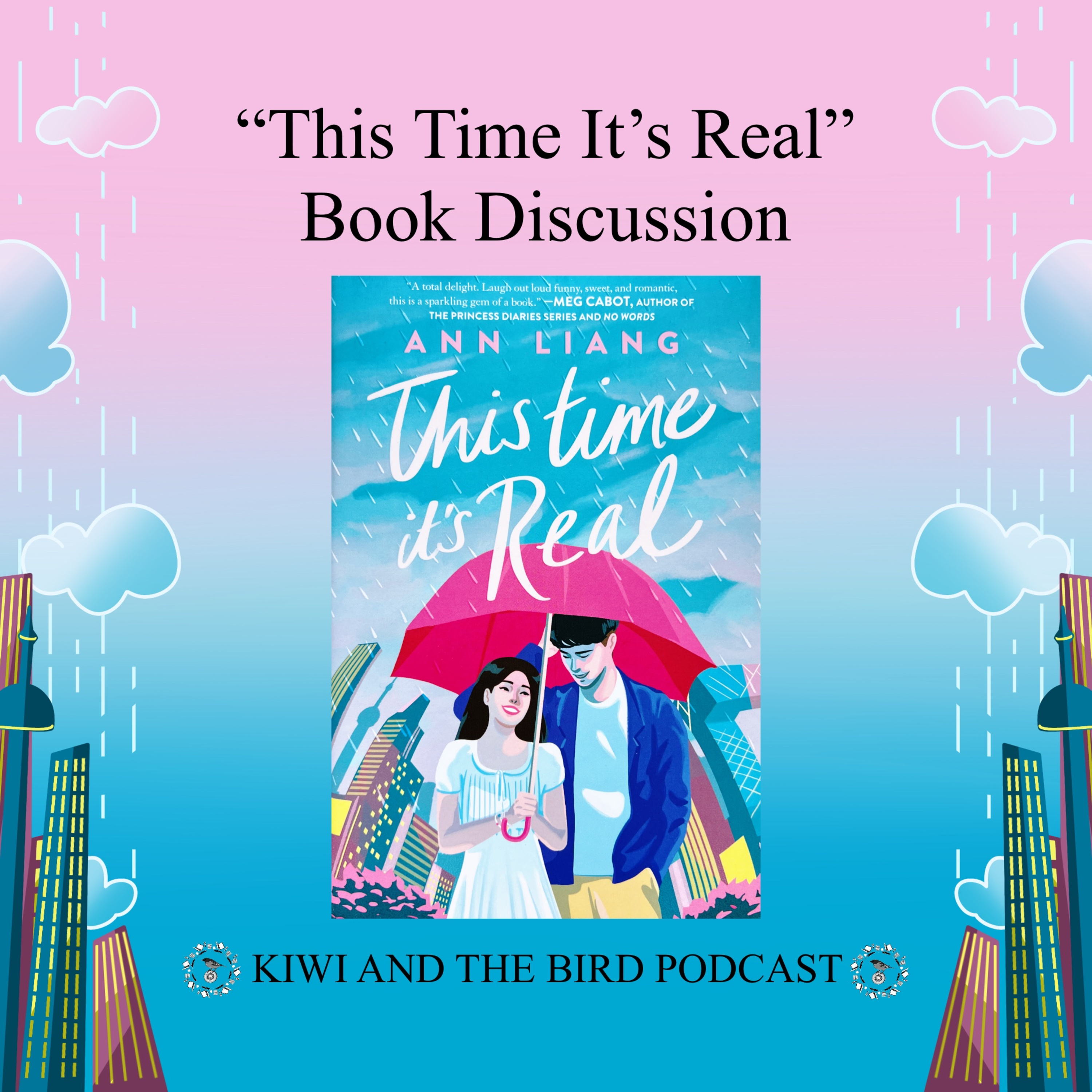 Kiwi and the Bird's Book Discussion About "This Time It's Real" by Ann Liang episode artwork