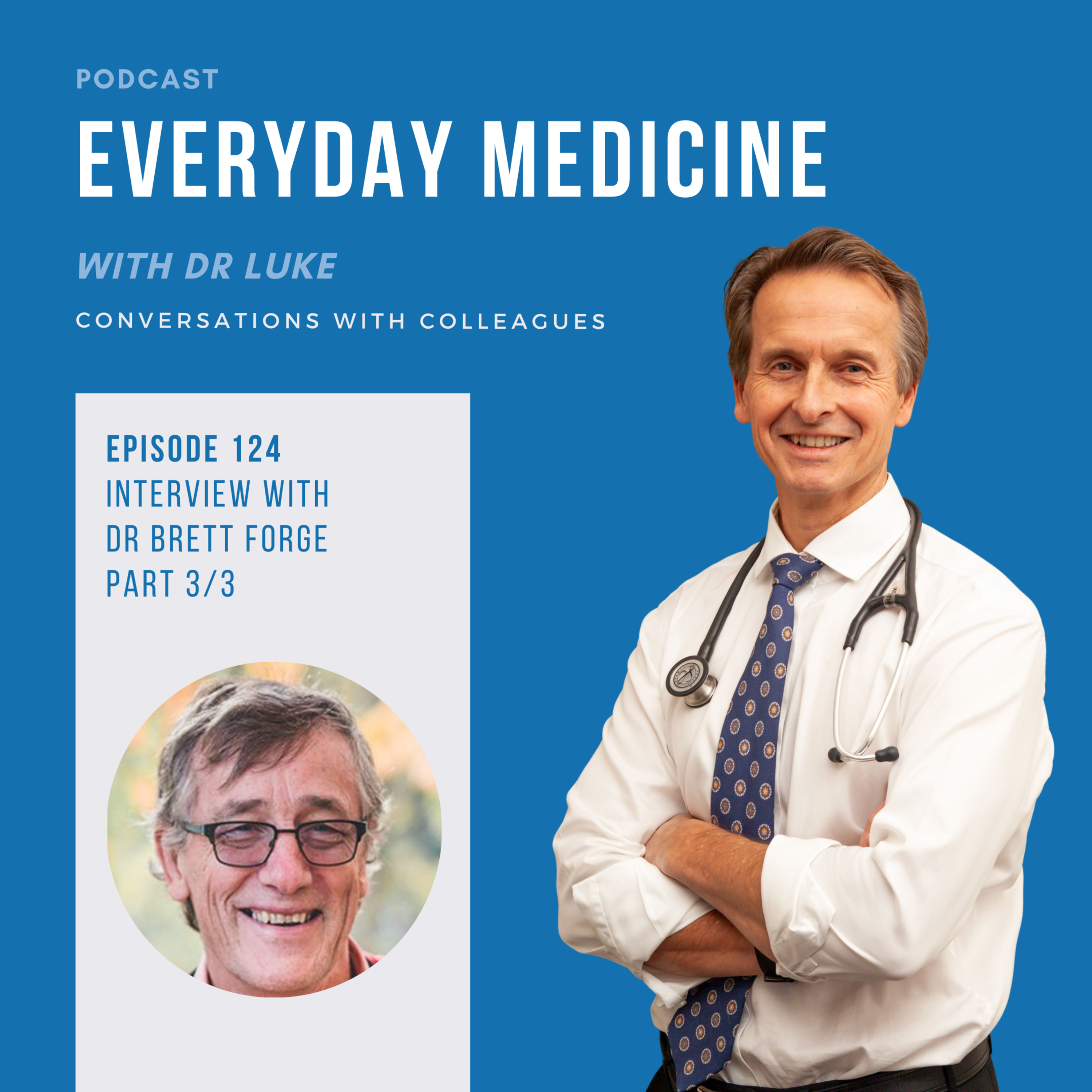 Everyday Medicine with Dr Luke
