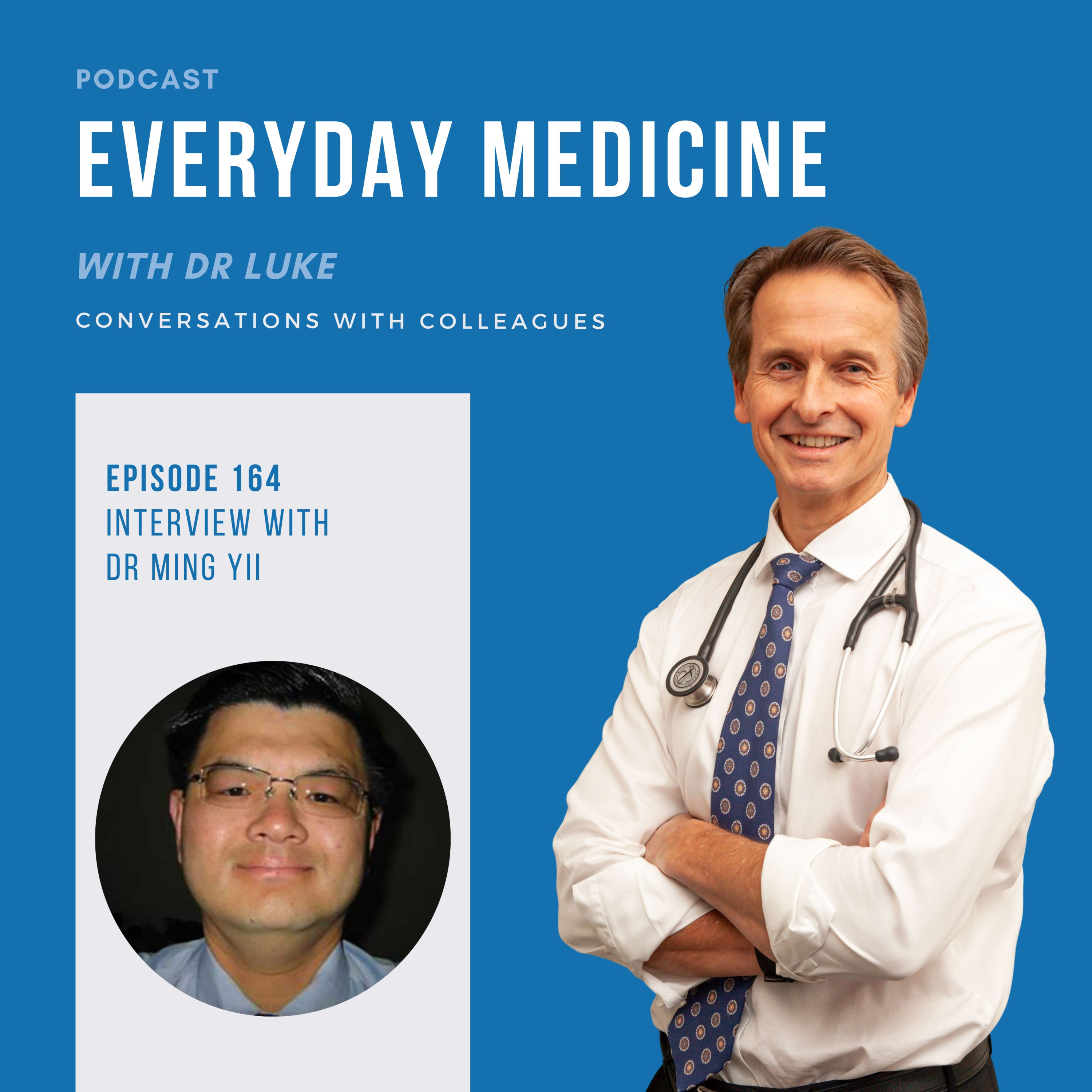 Episode 164. Vascular Fistulas - The Door to Haemodialysis with Dr Ming Yii episode artwork