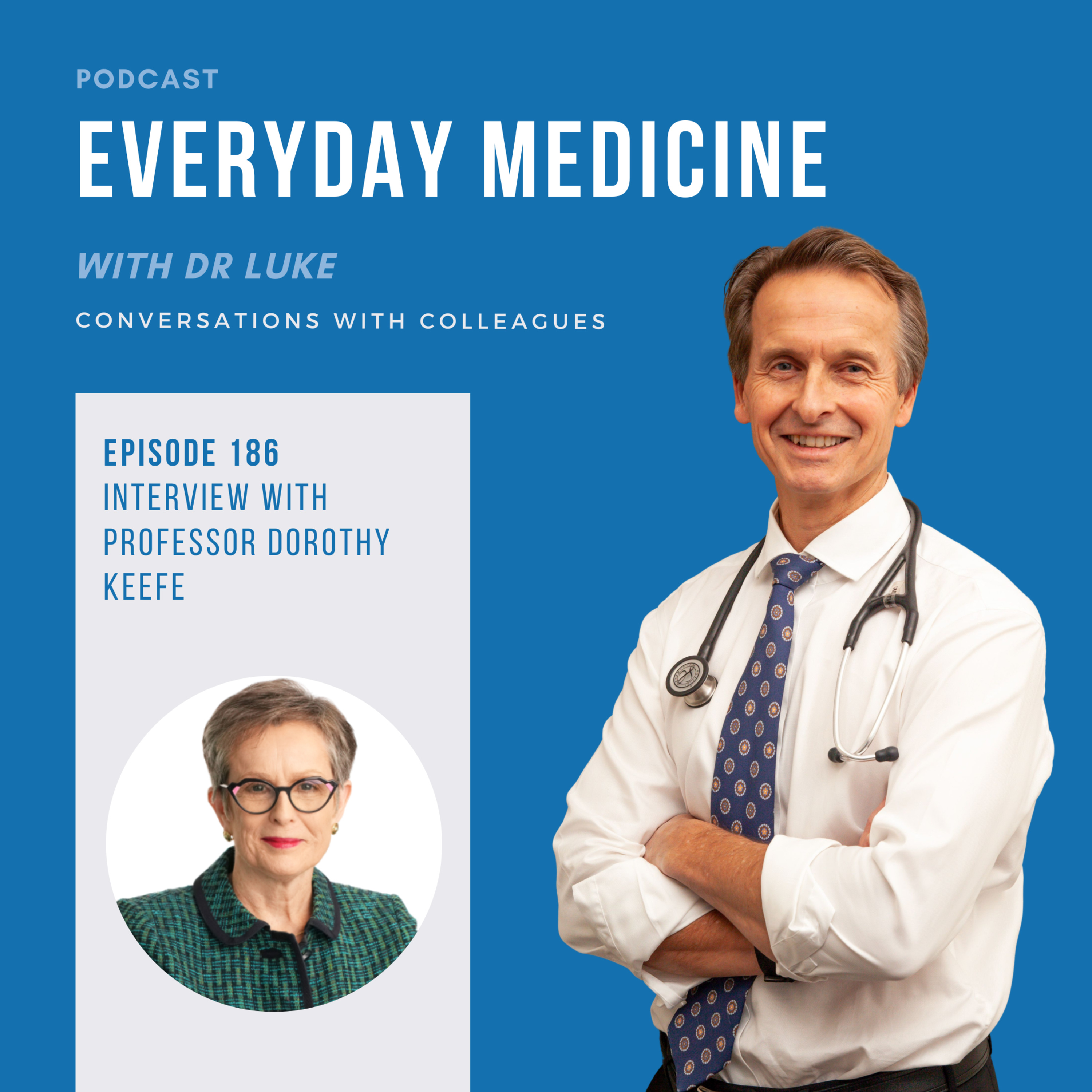 Episode 186 - Early Onset Cancer with Professor Dorothy Keefe episode artwork