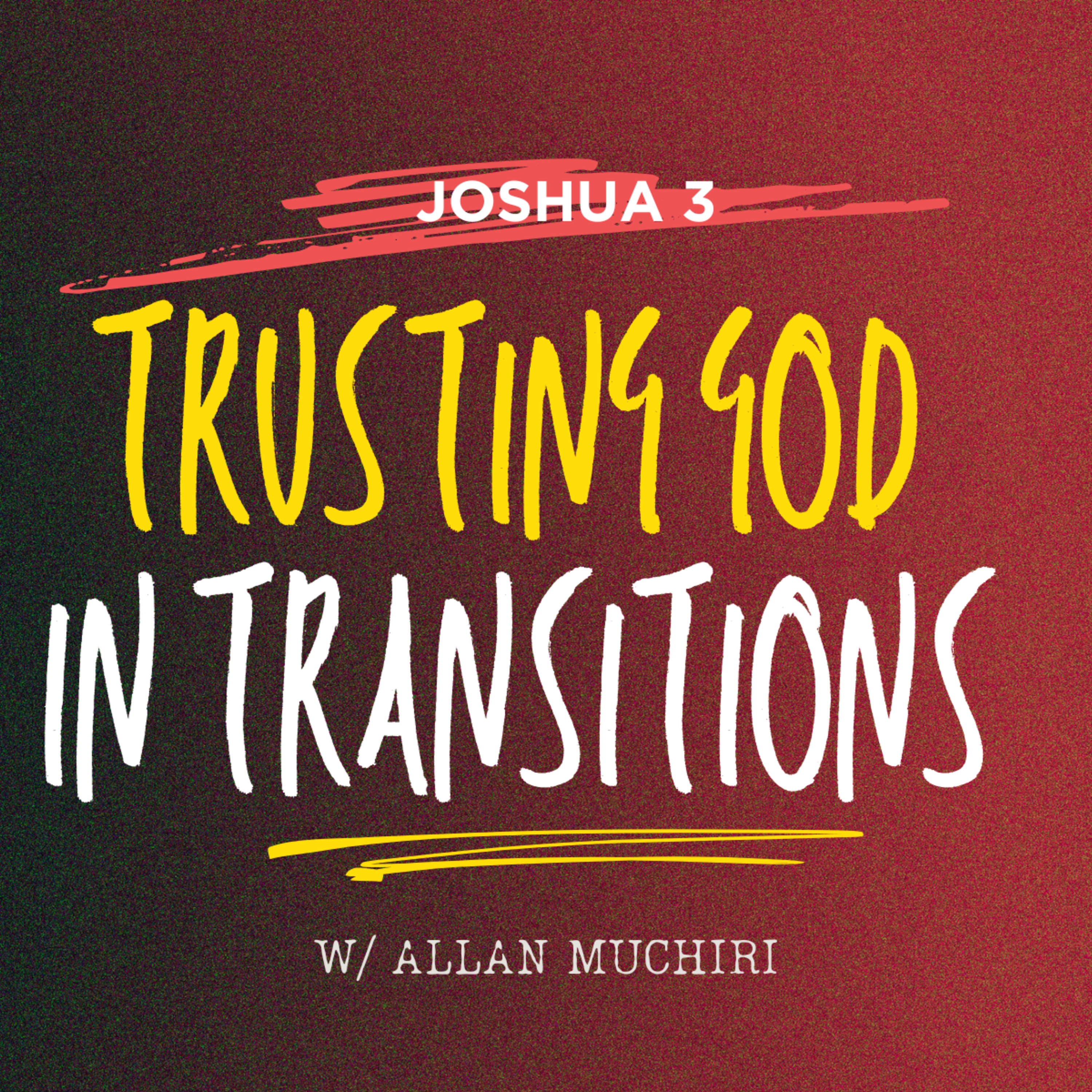 Trusting God in Transitions - Joshua Chapter 3 w/Allan Muchiri || Preached at KVC Church On 13th July 2025
