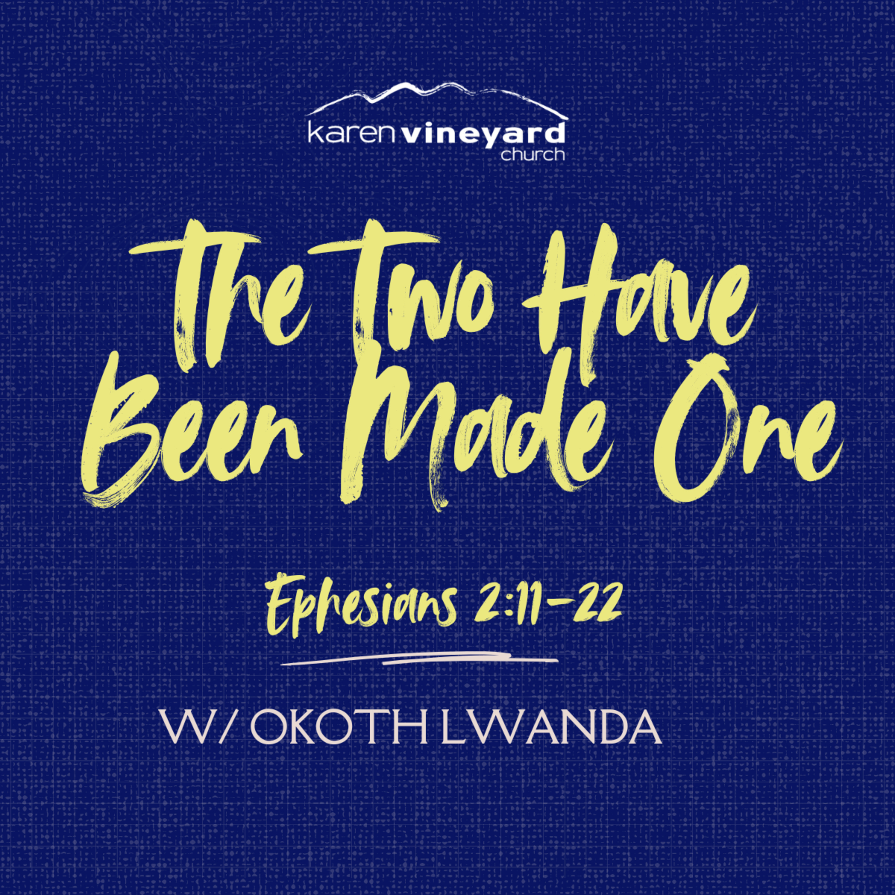 THE TWO HAVE BEEN MADE ONE #Ephesians || with Okoth Lwanda || KVC Church || 19th Sept 2025
