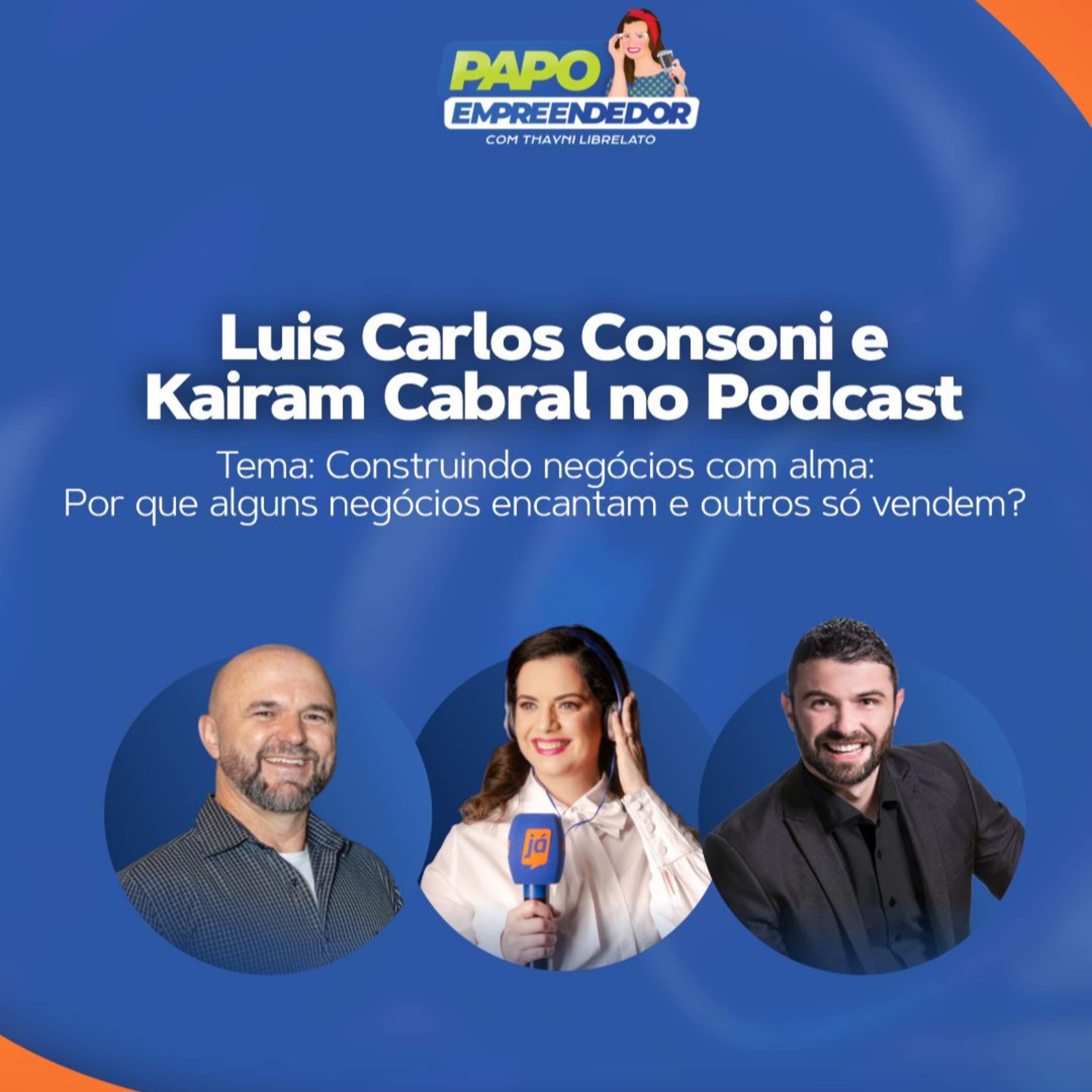 Papo Empreendedor com Thayni Librelato