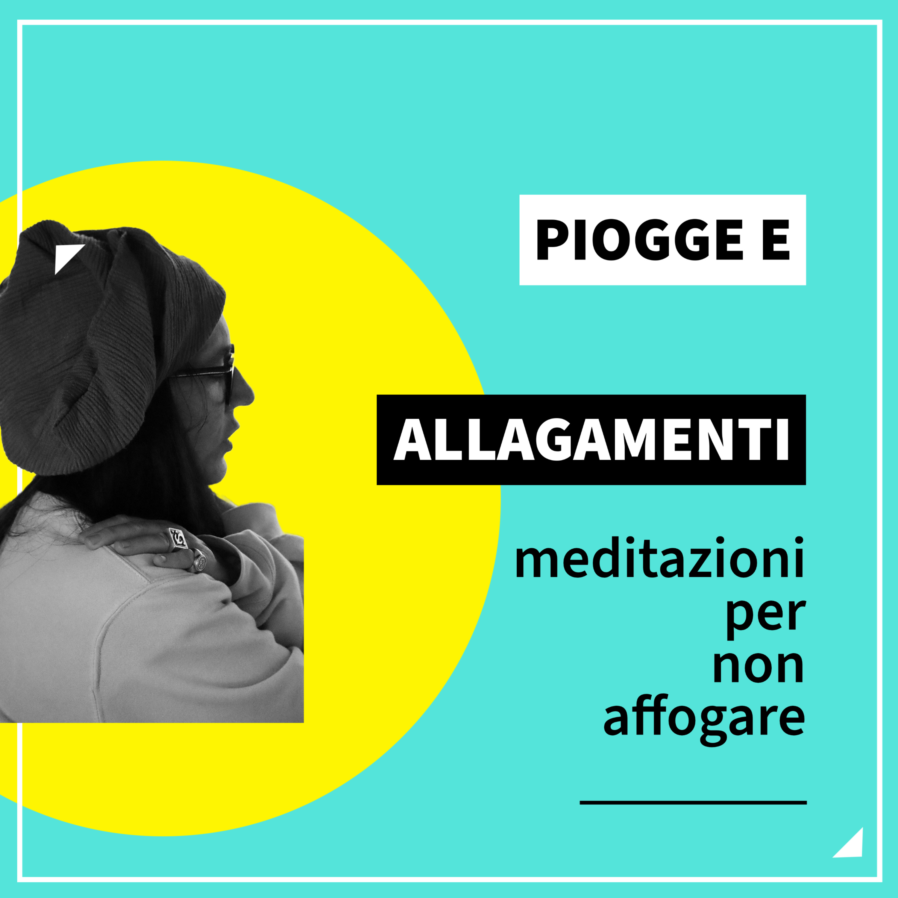 Piogge e allagamenti: una meditazione per non affogare - Diretta del 22 maggio 2023 episode artwork