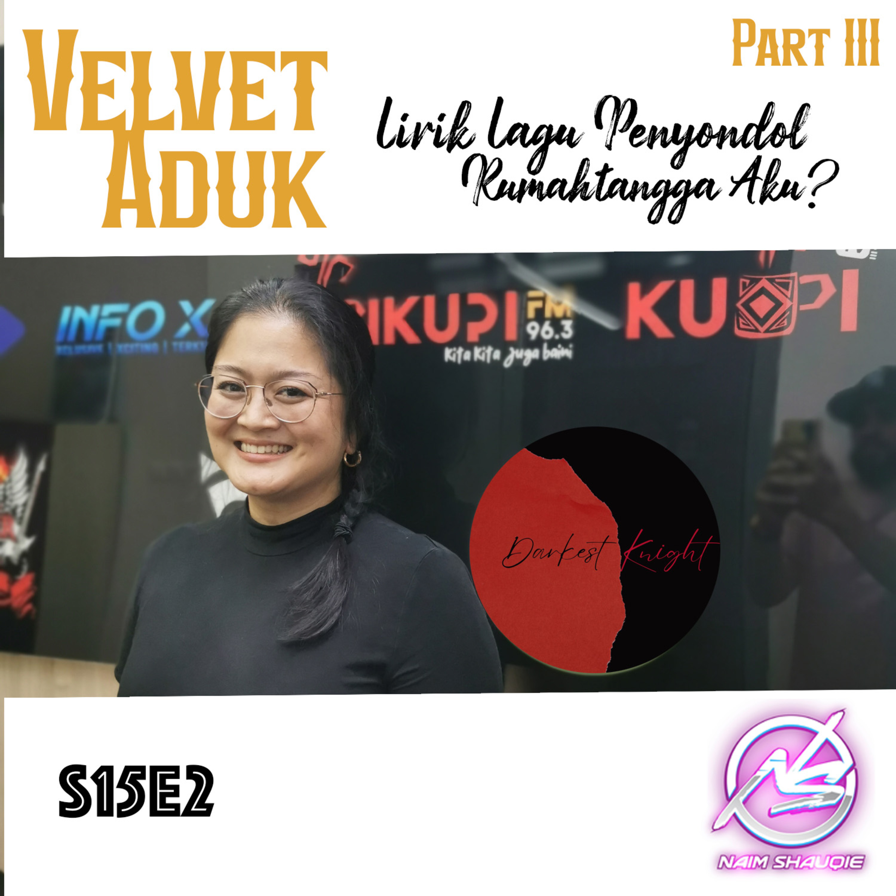 S15E2 Part 3 : Velvet Aduk | Lirik Lagu Penyondol Rumahtangga Aku? episode artwork