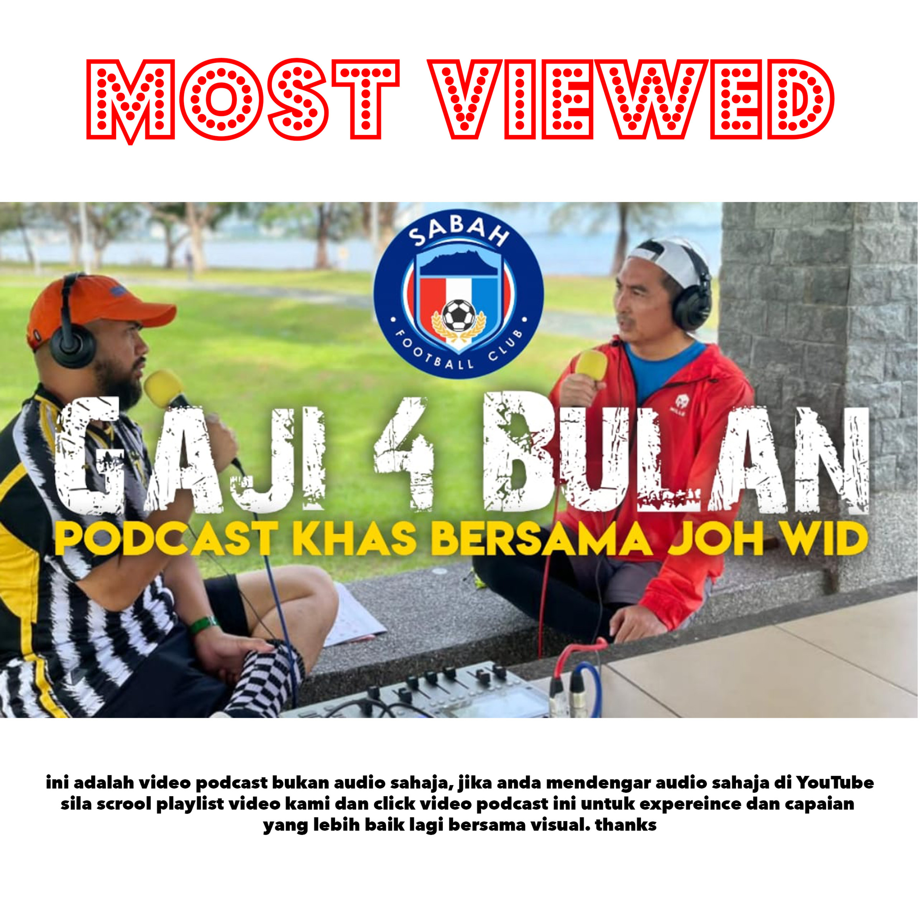 S15E3 Exclusive Video Podcast : 4 Bulan tunggak gaji SABAH FC bersama Joh Wid episode artwork