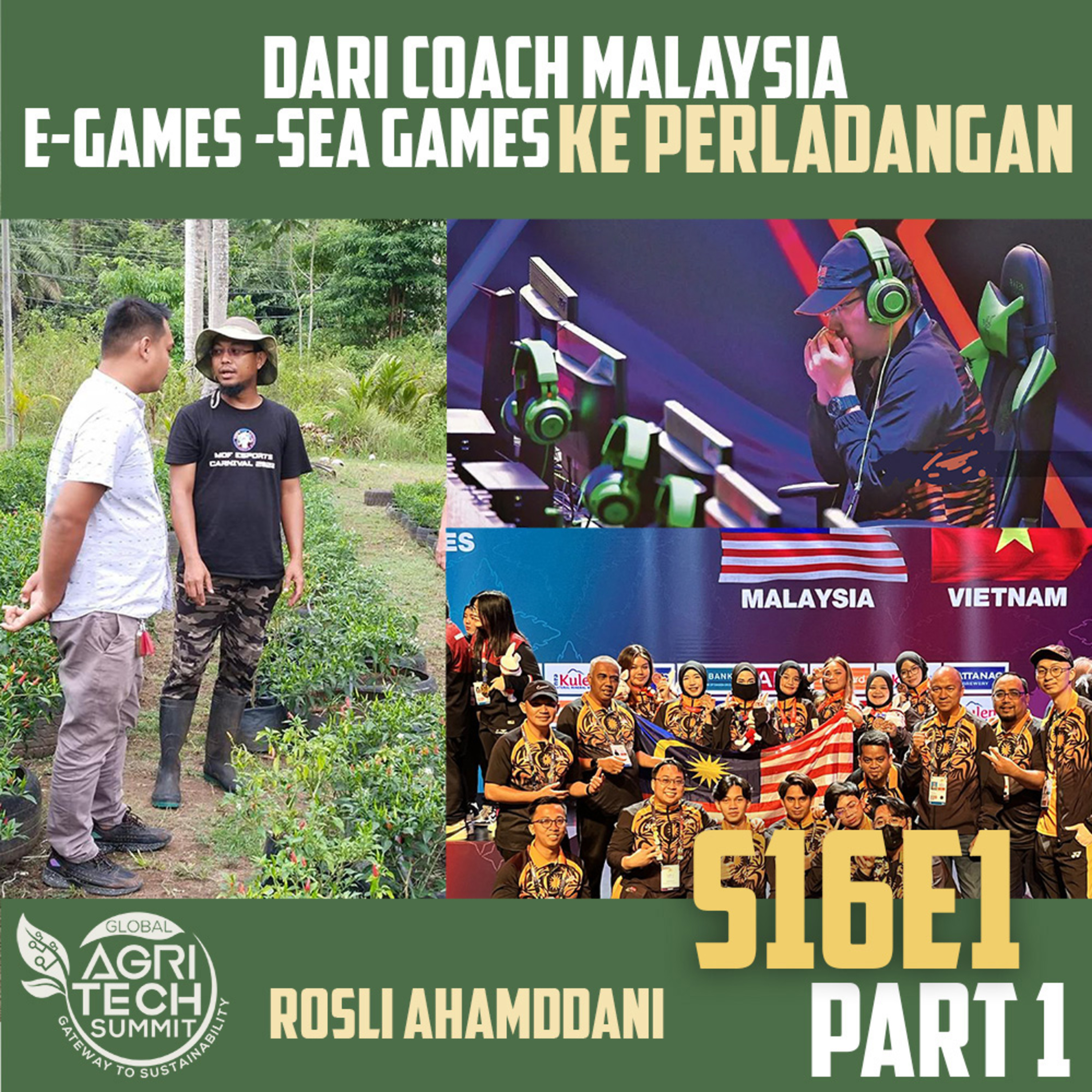 S16E1 PART 1 : Dari Coach E-Games Sea Games Malaysia ke perladangan  episode artwork