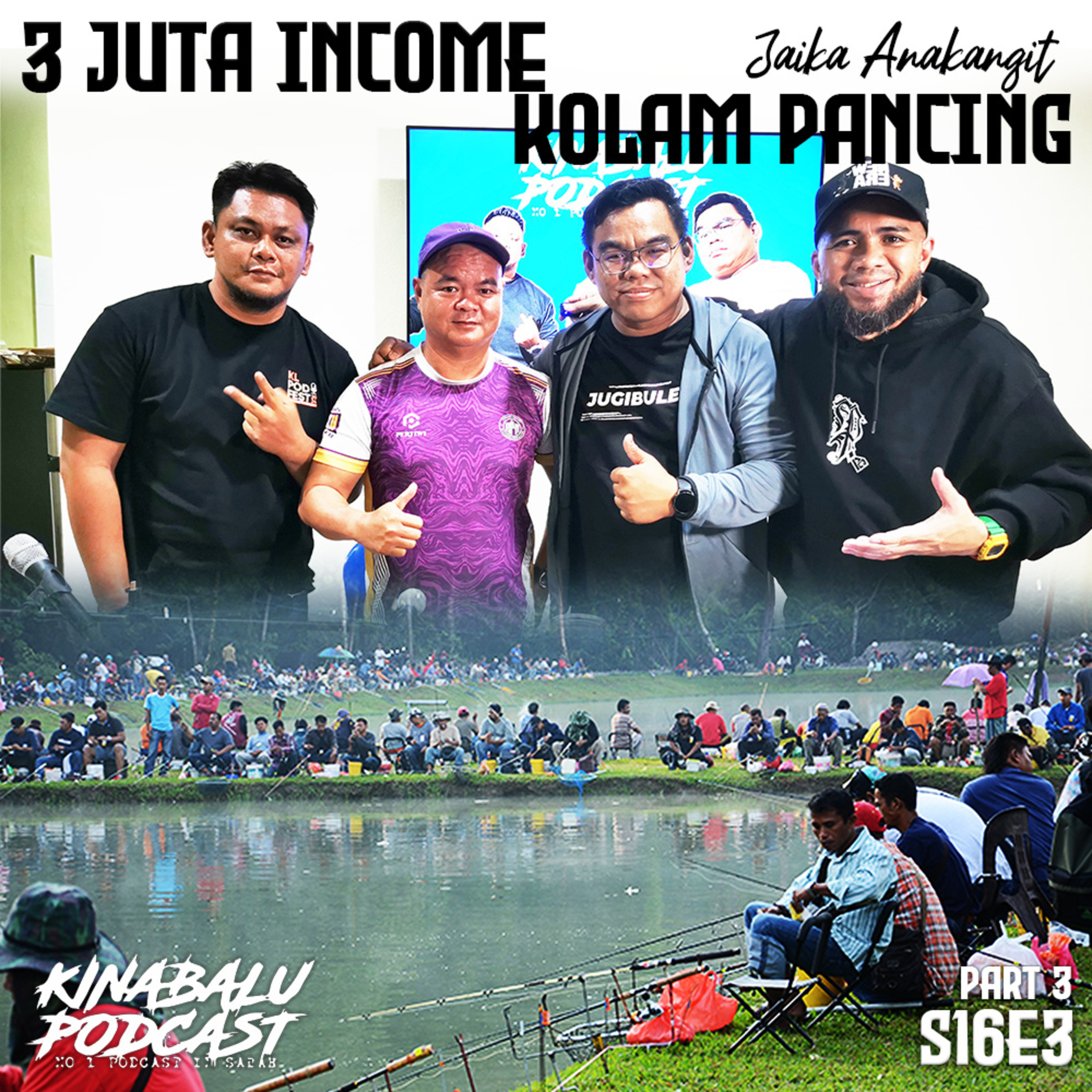 S16E3 Part 3 : 3 Juta Income Kolam Pancing | Jaika Anakangit episode artwork