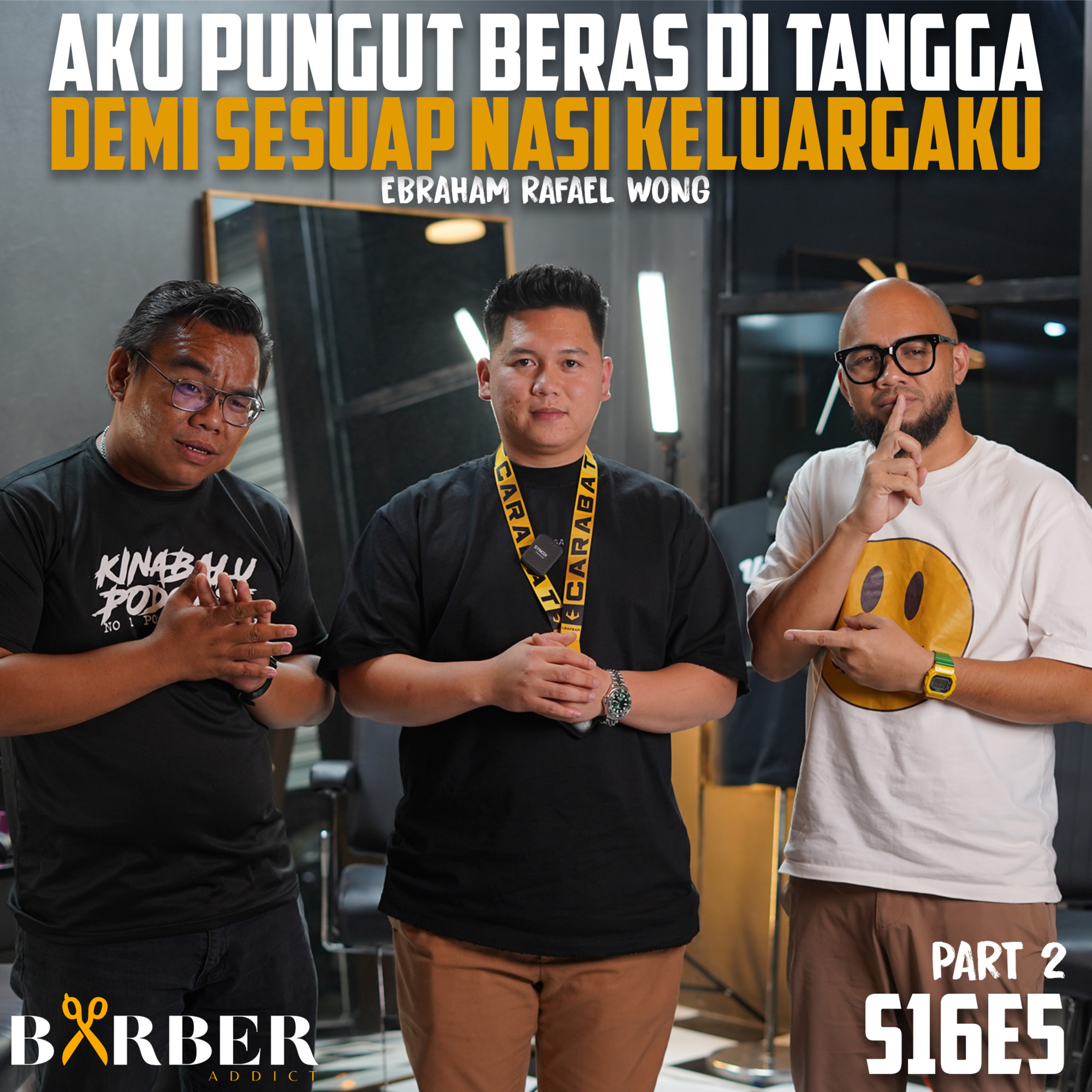 S16E5 Part 2 : Aku pungut beras Ditangga Demi Sesuap Nasi Keluargaku - Ebraham Rafael Wong episode artwork
