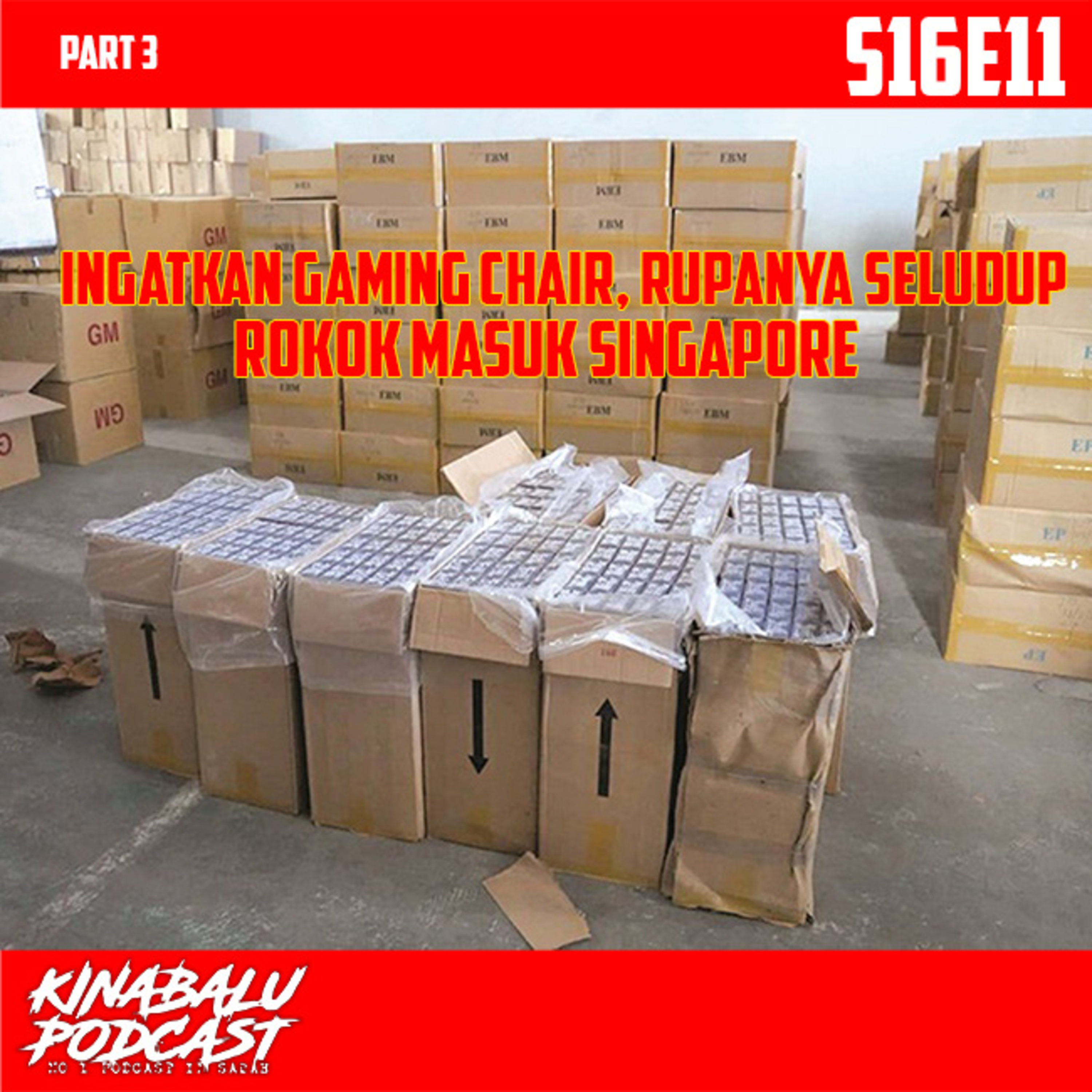 S16E11 Part 3 : Ingatkan Gaming Chair, Rupanya Seludup Rokok Masuk Singapore  episode artwork