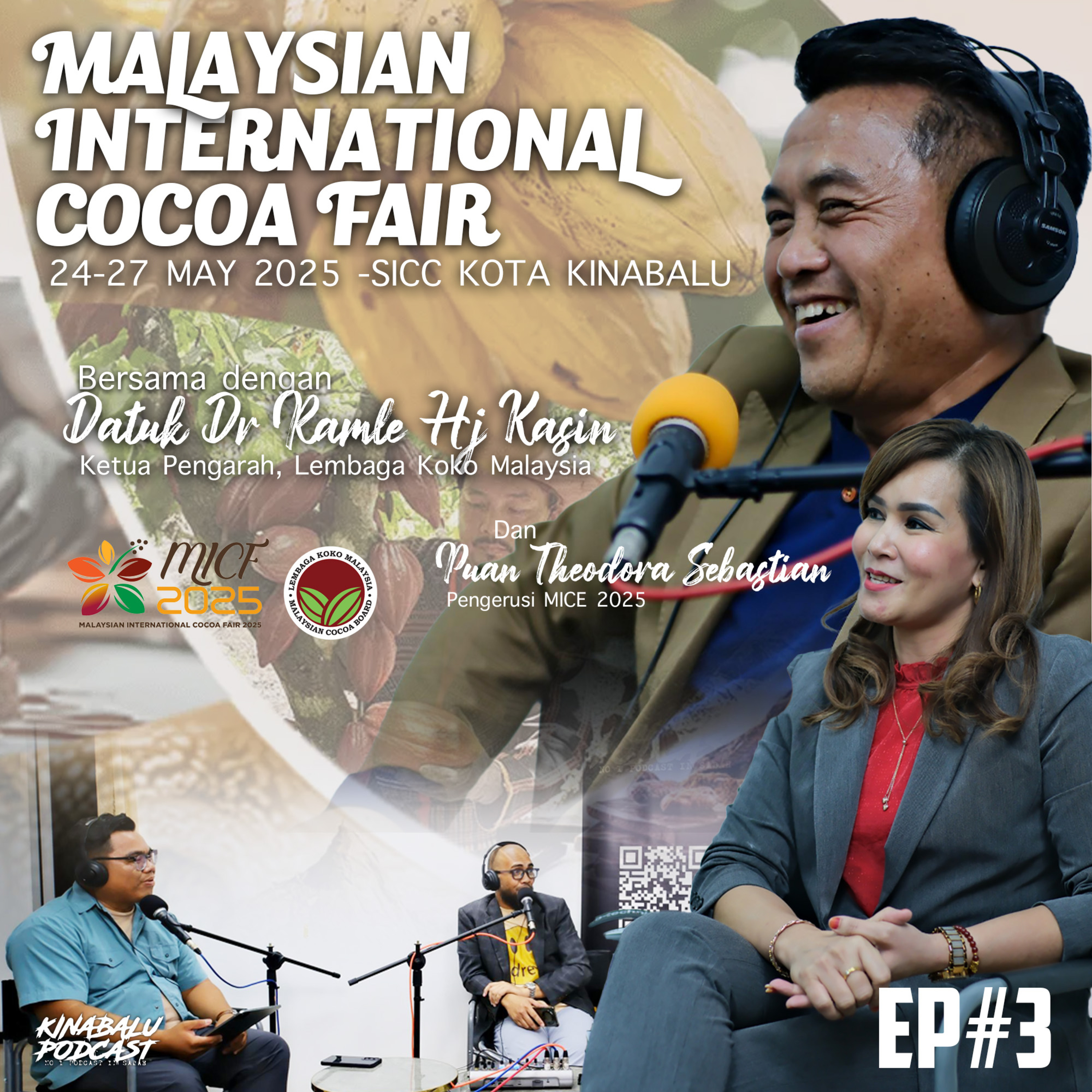 S18E7 : EP#3 Malaysian International Cocoa Fair 2025 feat Pn Theodora Sebastian & Datuk Dr Ramle Kasin episode artwork