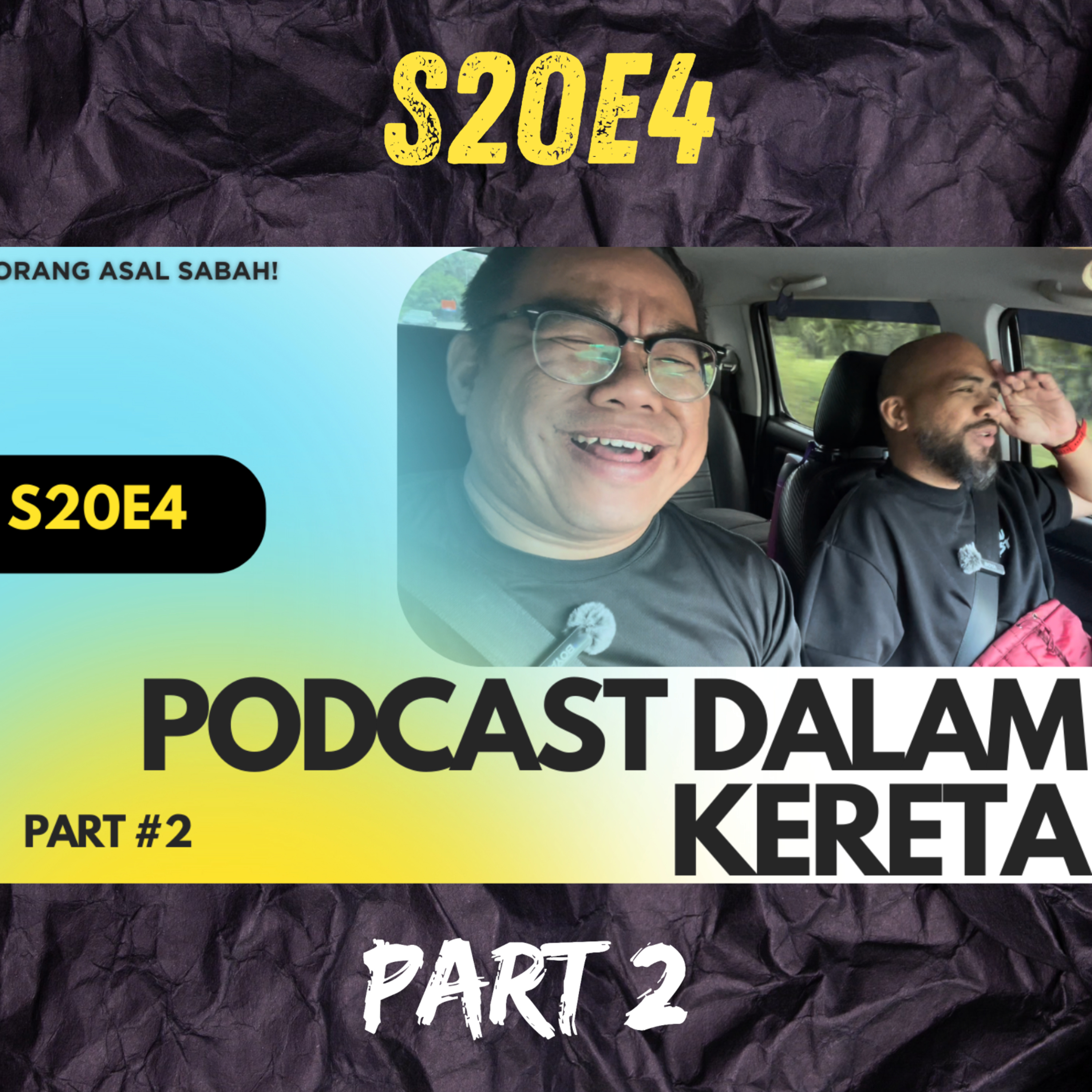 S20E4 Part 2: Asal Orang Sabah episode artwork