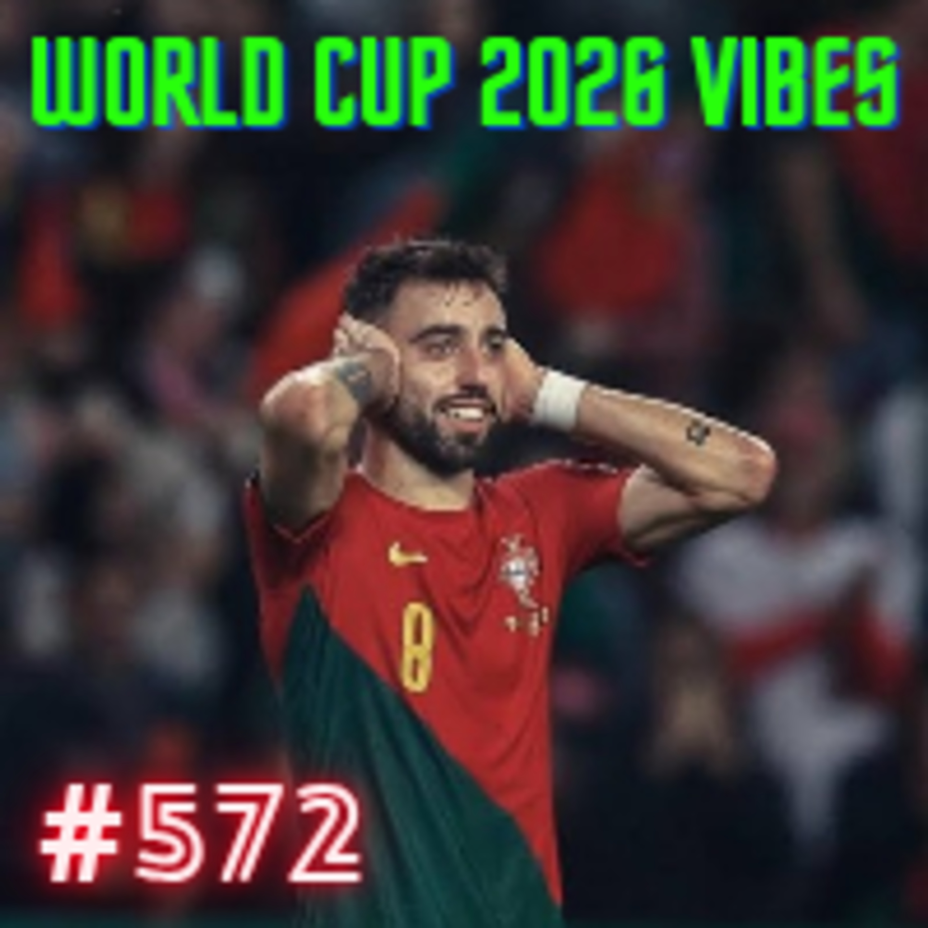 #572 World Cup 2026 vibes episode artwork