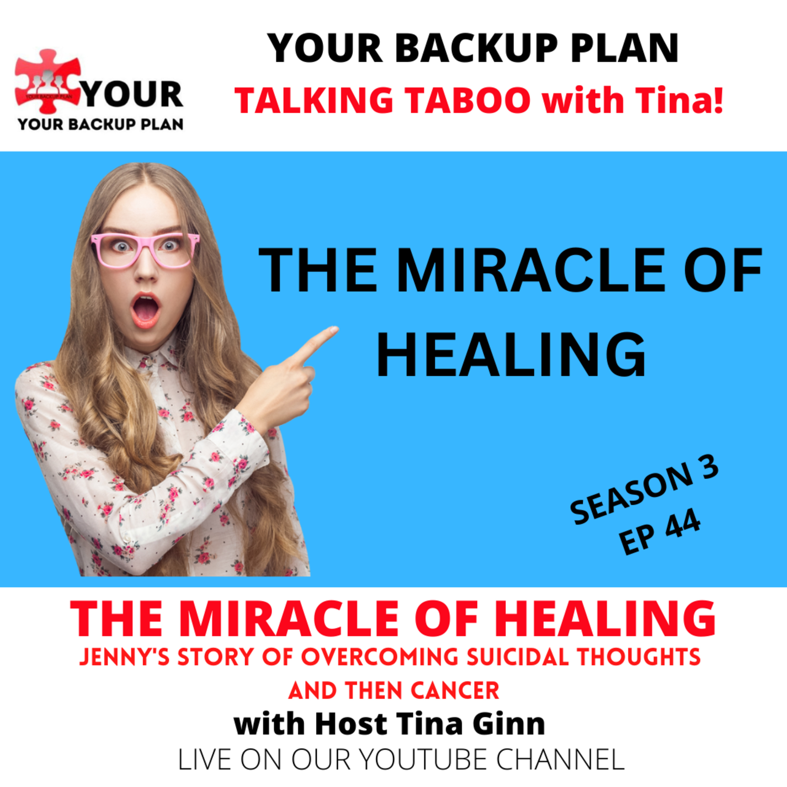 THE MIRACLE OF HEALING: JENNY'S STORY OF OVERCOMING SUICIDAL THOUGHTS & CANCER episode artwork
