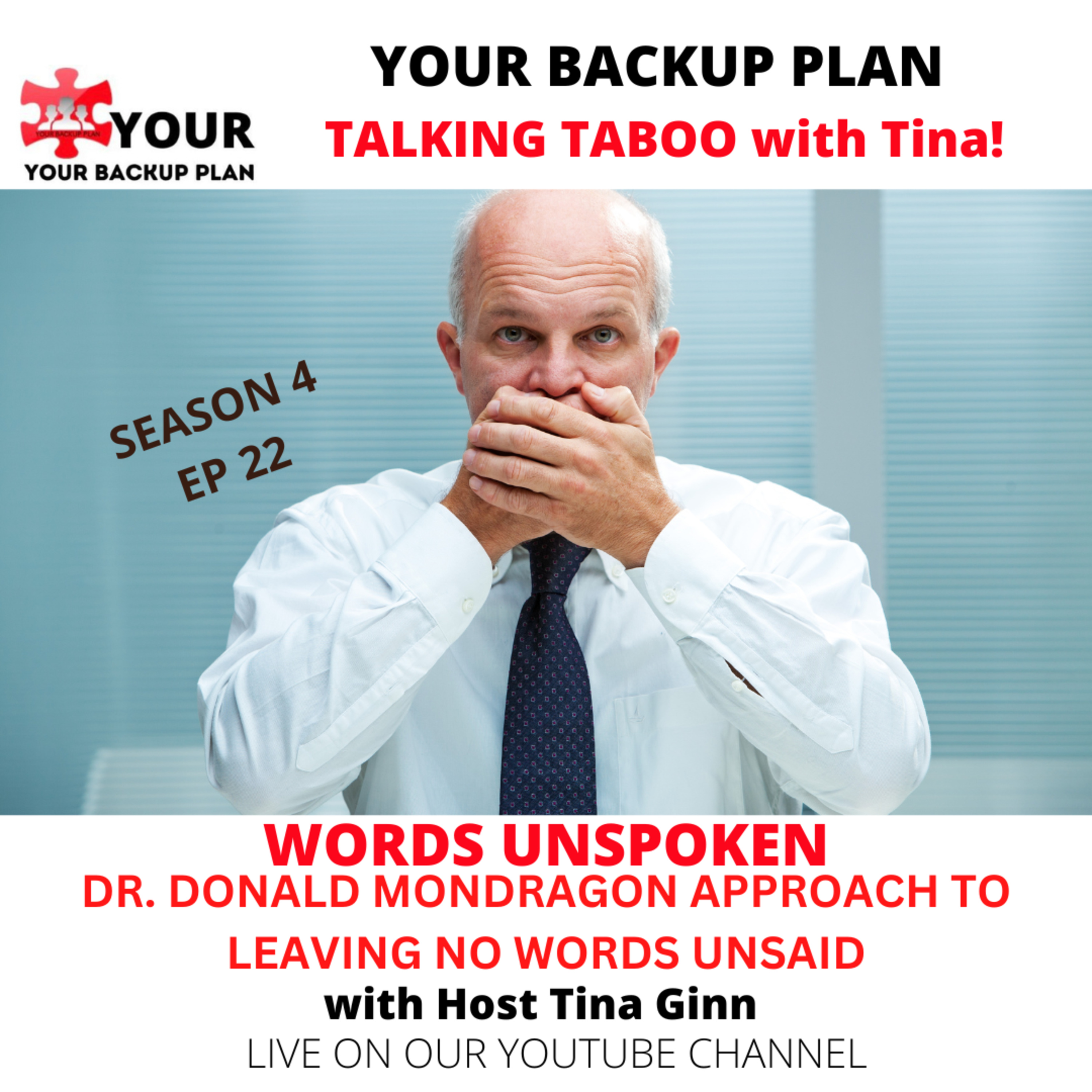 WORDS UNSPOKEN: Dr. Donald Mondragon's Approach to Leaving No Words Unsaid episode artwork