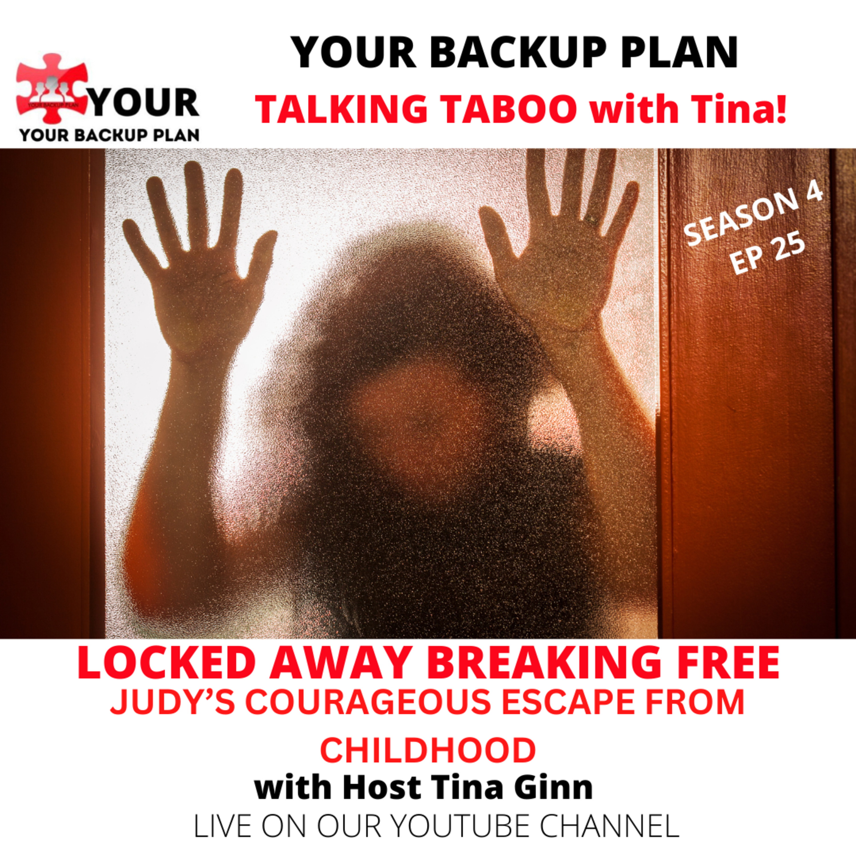 LOCKED AWAY, BREAKING FREE: Judy's Courageous Escape from Childhood Confinement episode artwork