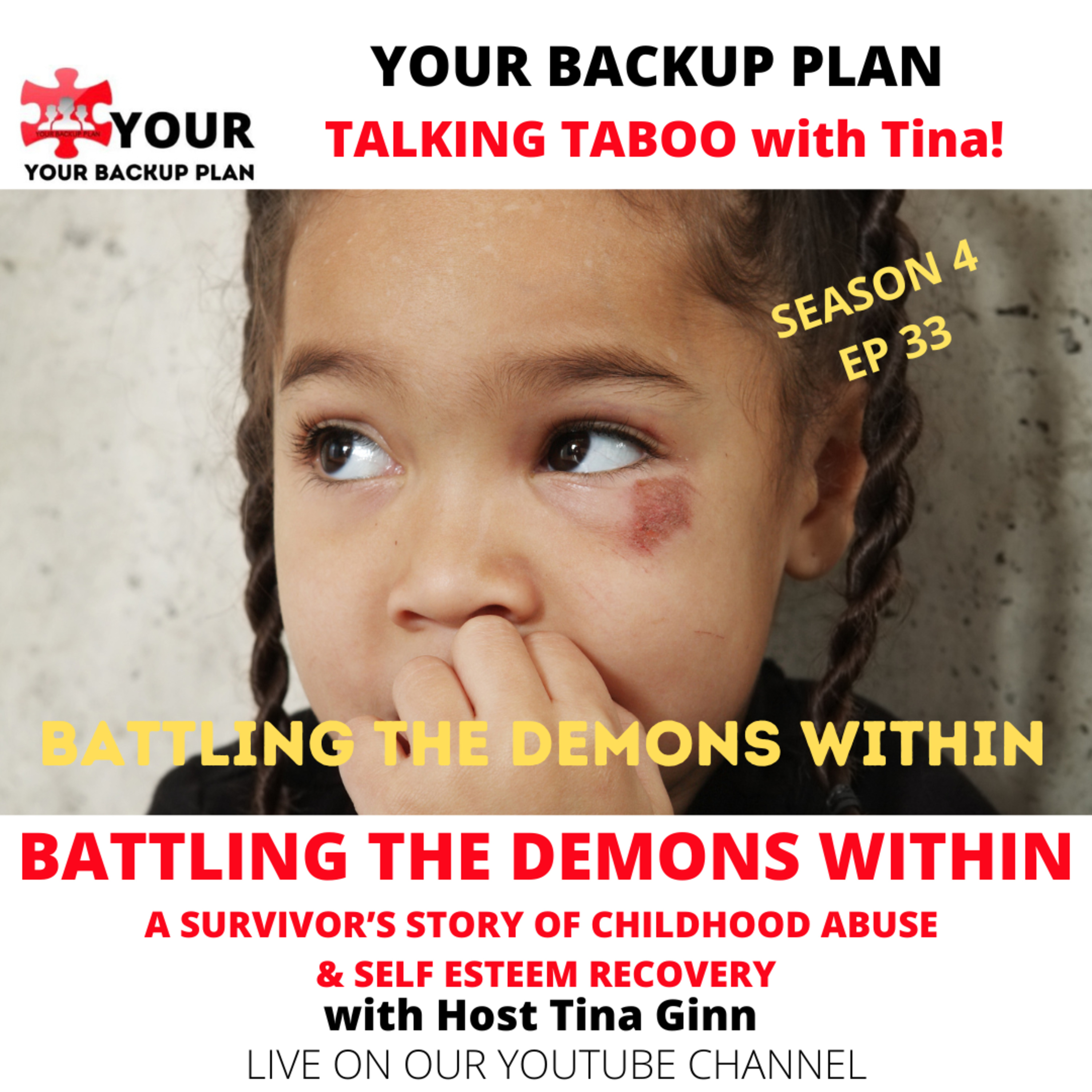BATTLING THE DEMONS WITHIN: A SURVIVOR'S STORY OF CHILDHOOD ABUSE AND SELF-ESTEEM RECOVERY episode artwork