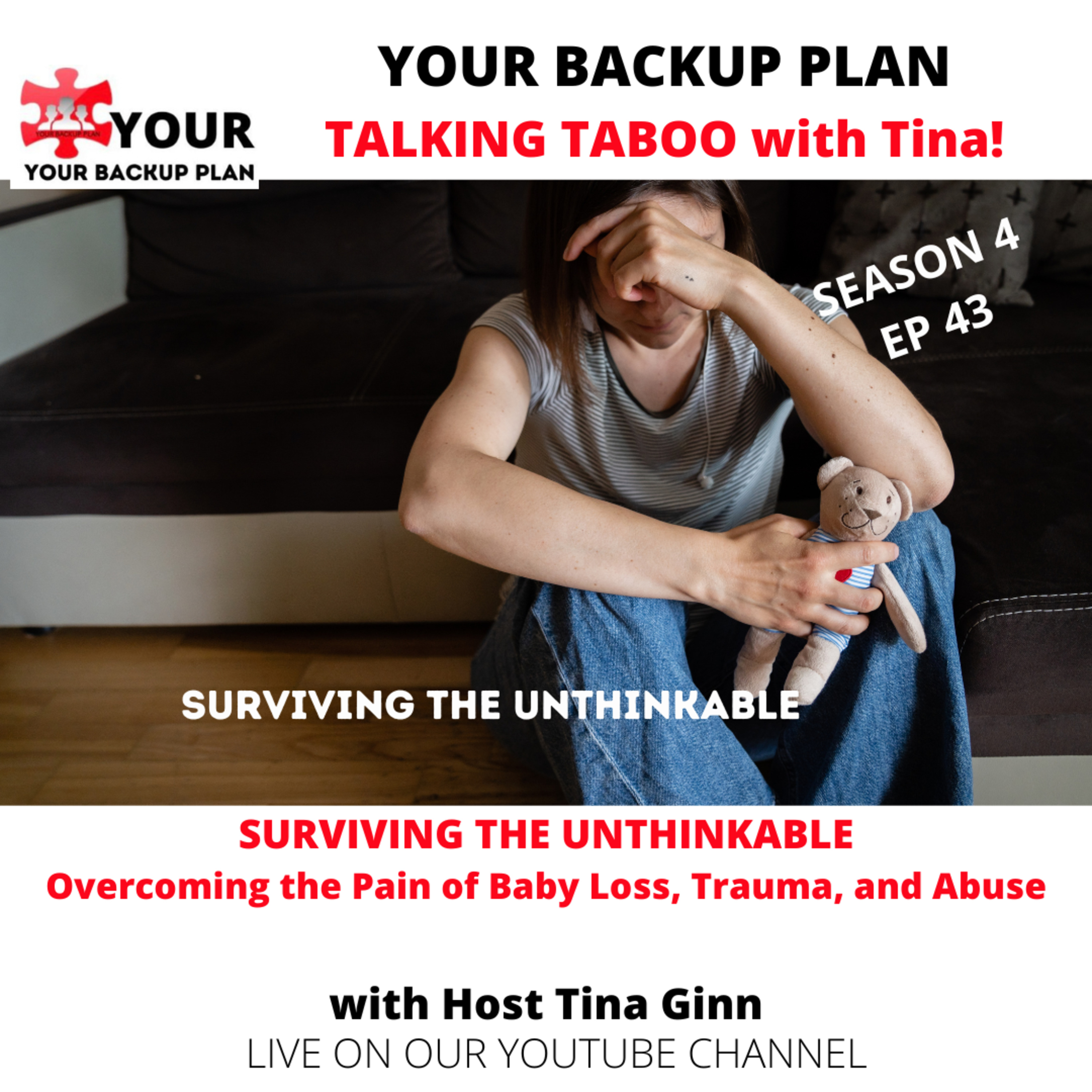 SURVIVING THE UNTHINKABLE: Overcoming the pain of Baby loss, Trauma and Abuse episode artwork