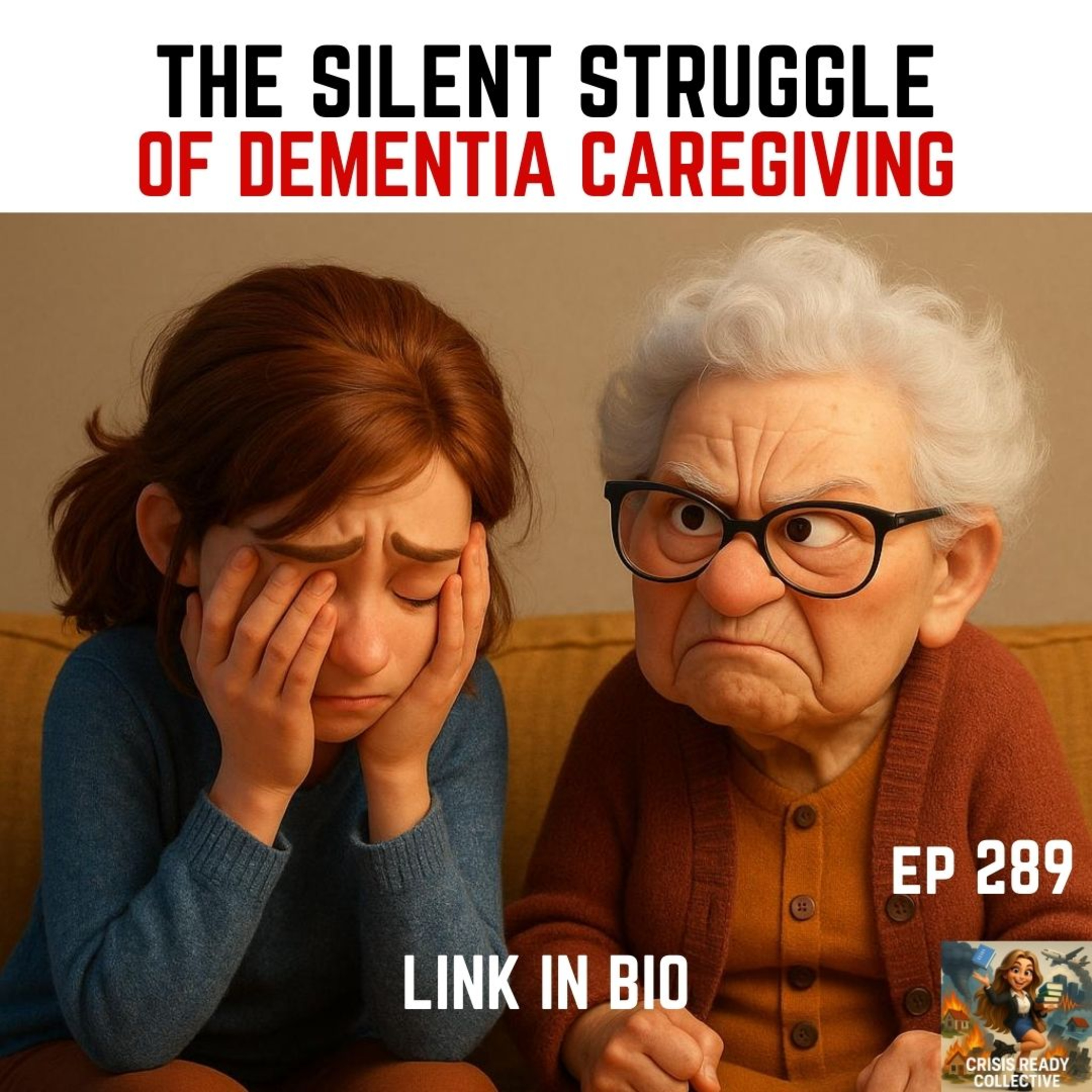 DEMENTIA CAREGIVING HURTS | EPISODE 289