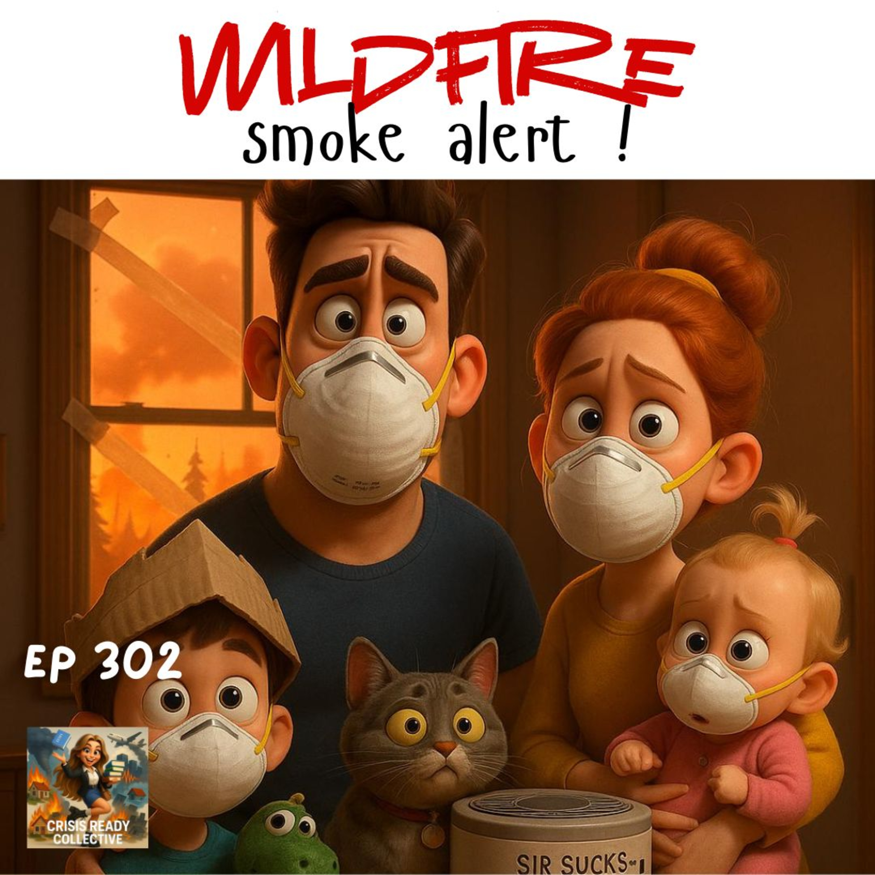 WILDFIRE SMOKE ALERT | EPISODE 302 episode artwork