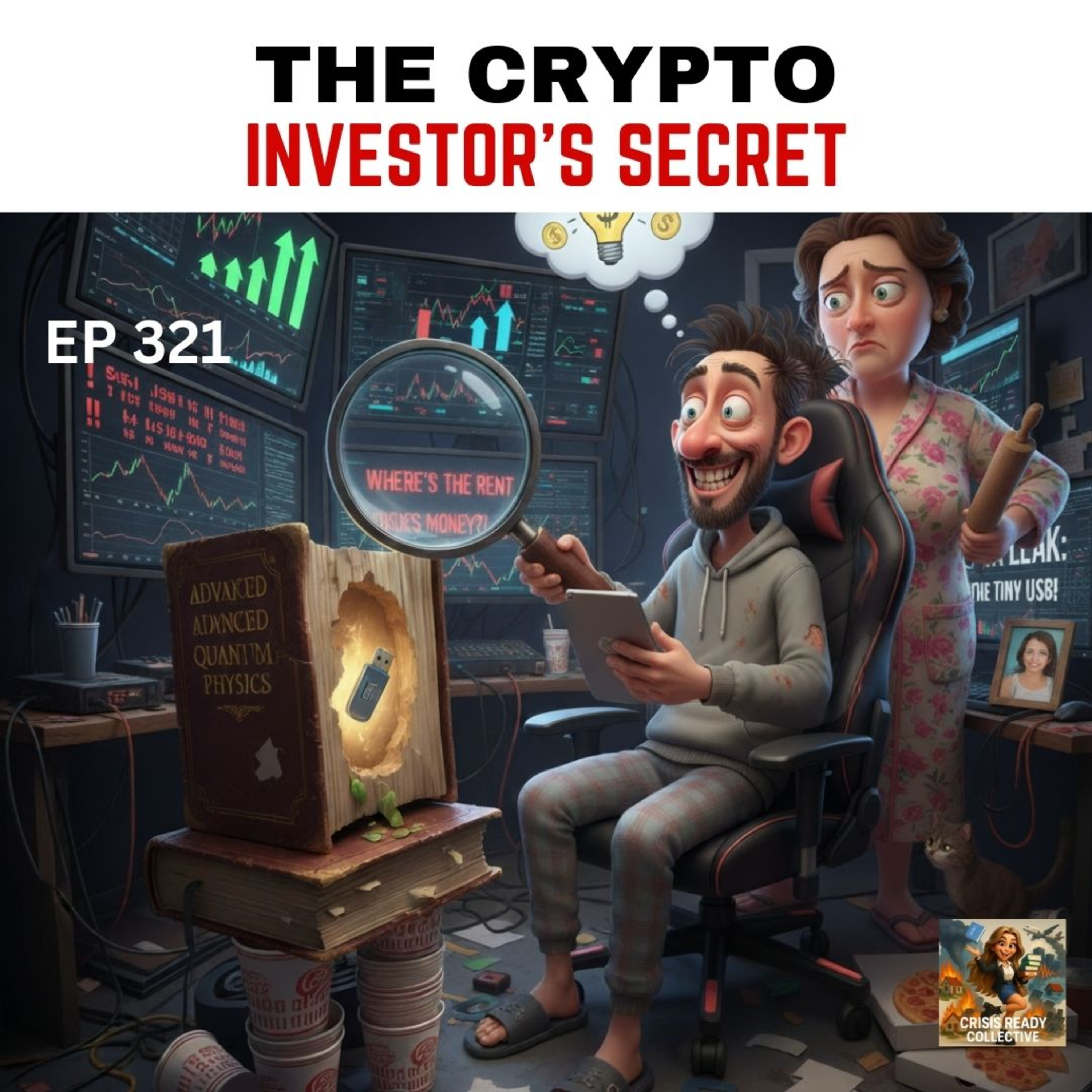 THE CRYPTO INVESTOR'S SECRET: | EP 321 episode artwork