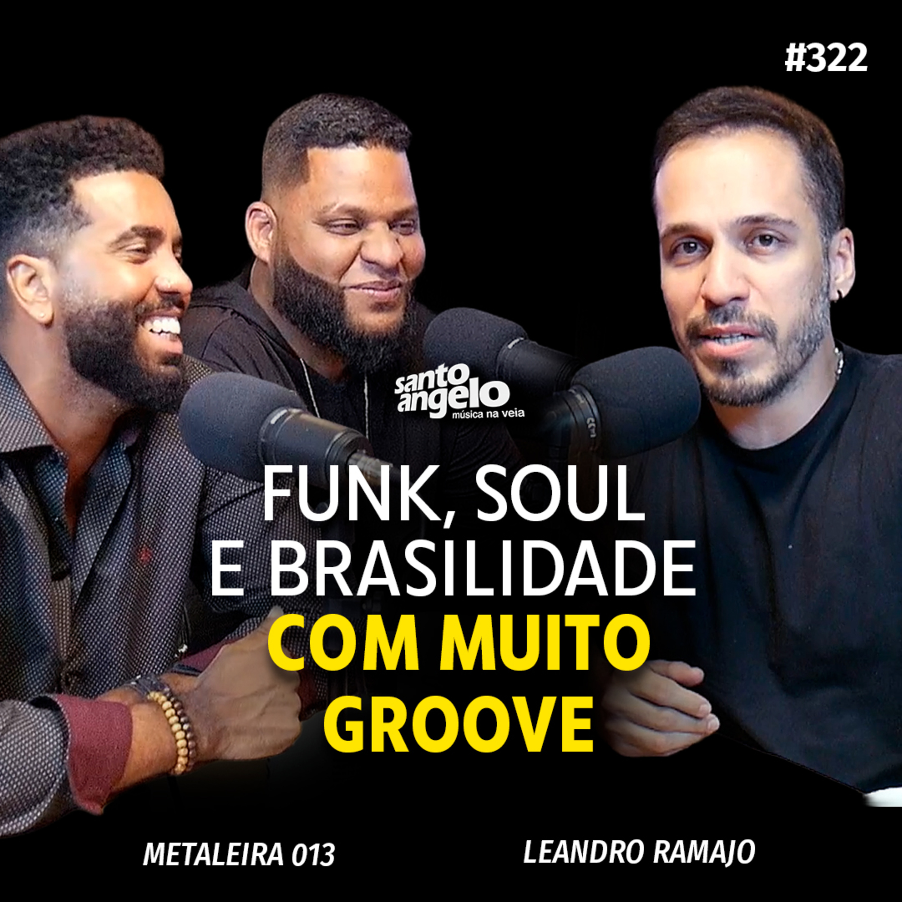 Funk, Soul e Brasilidade e muito groove com Metaleira 013 episode artwork
