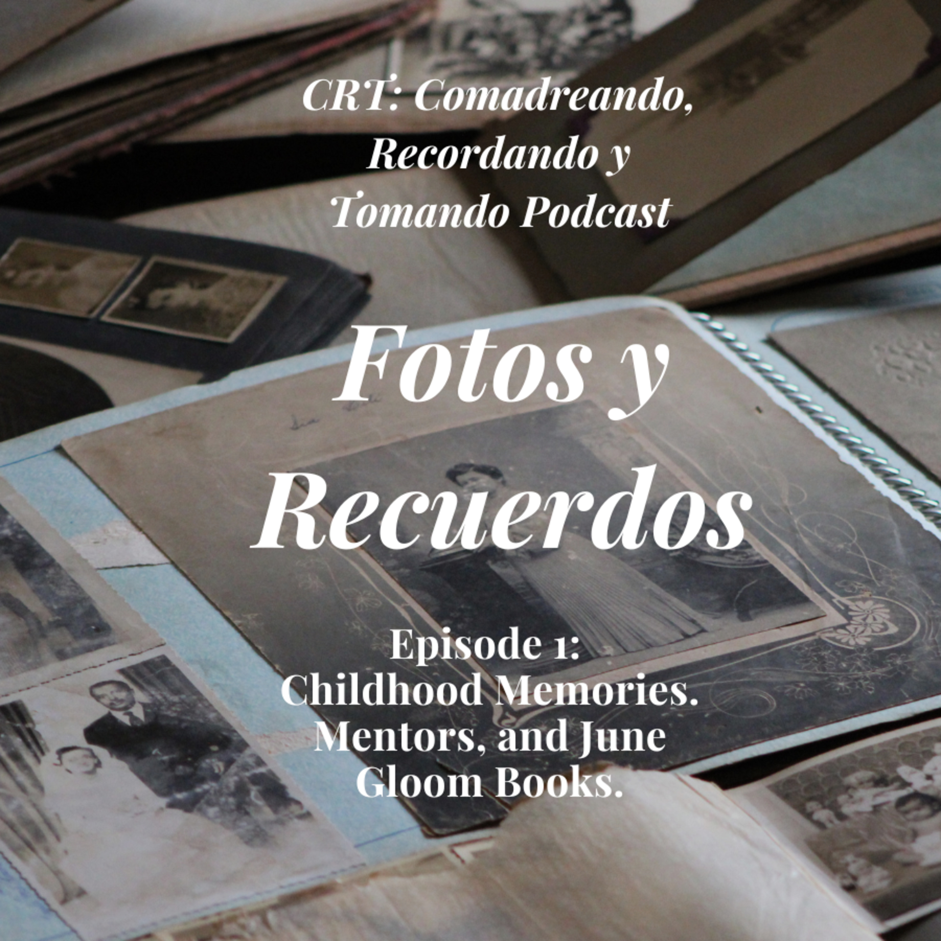 Comadreando, Recordando y Tomando: CRT Podcast