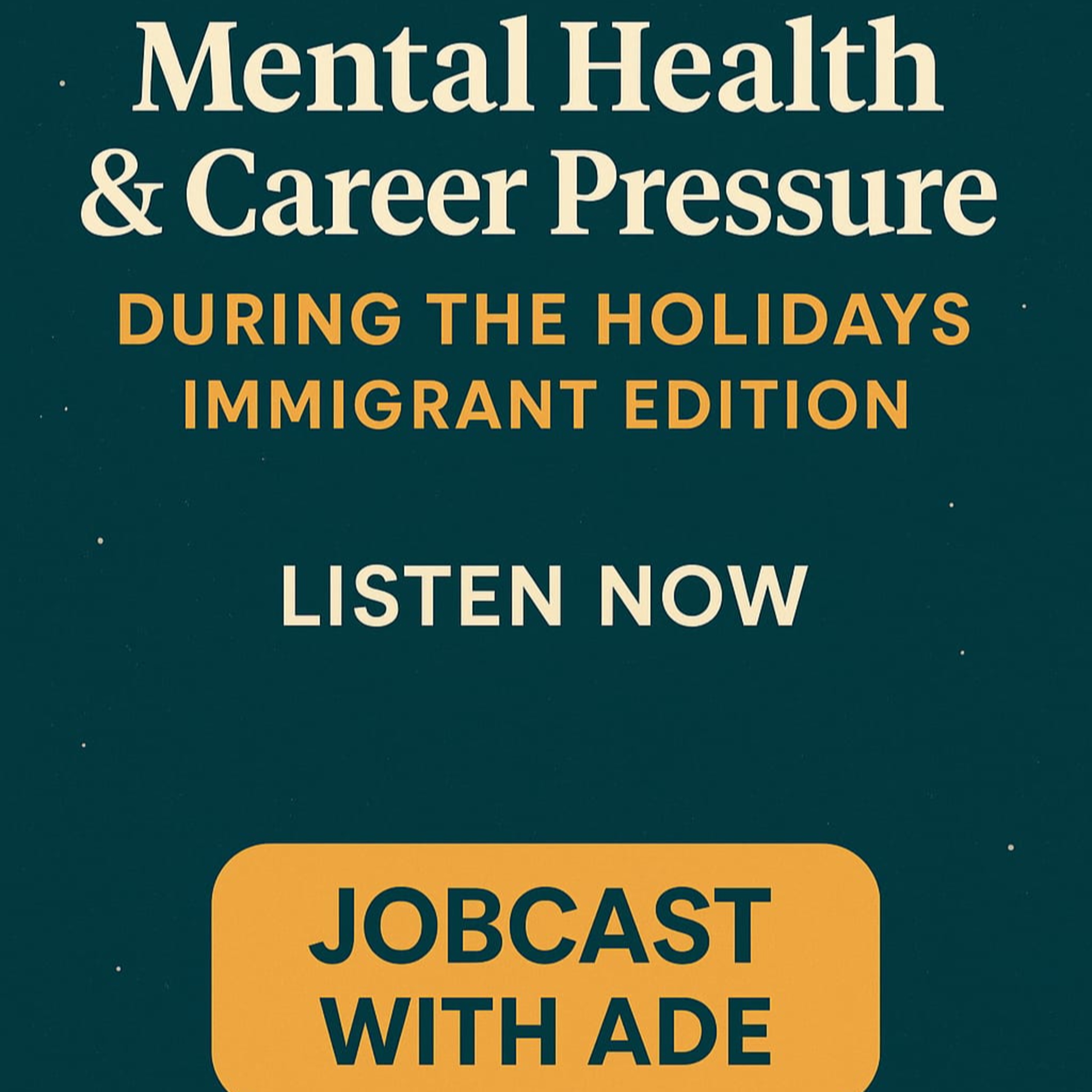 Mental Health & Career Pressure During the Holidays-Immigrant Edition episode artwork