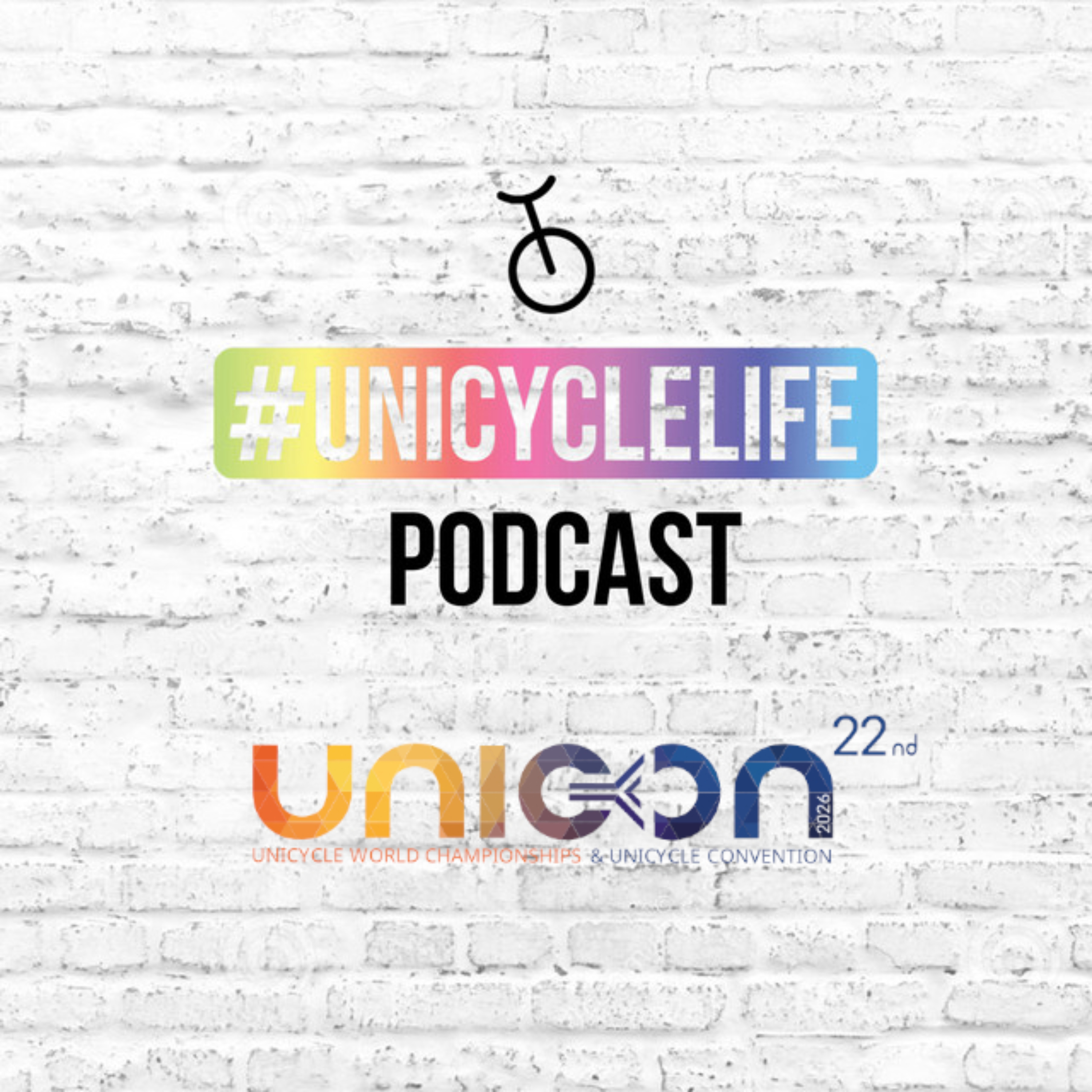 Unicyclelife Podcast: UNICON 22 Special episode artwork