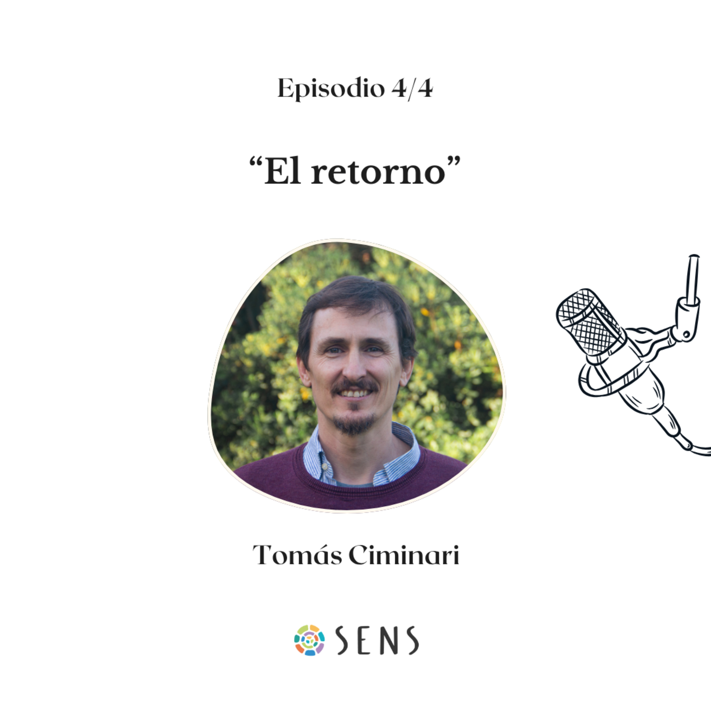 "EL RETORNO" - con Tomás Ciminari