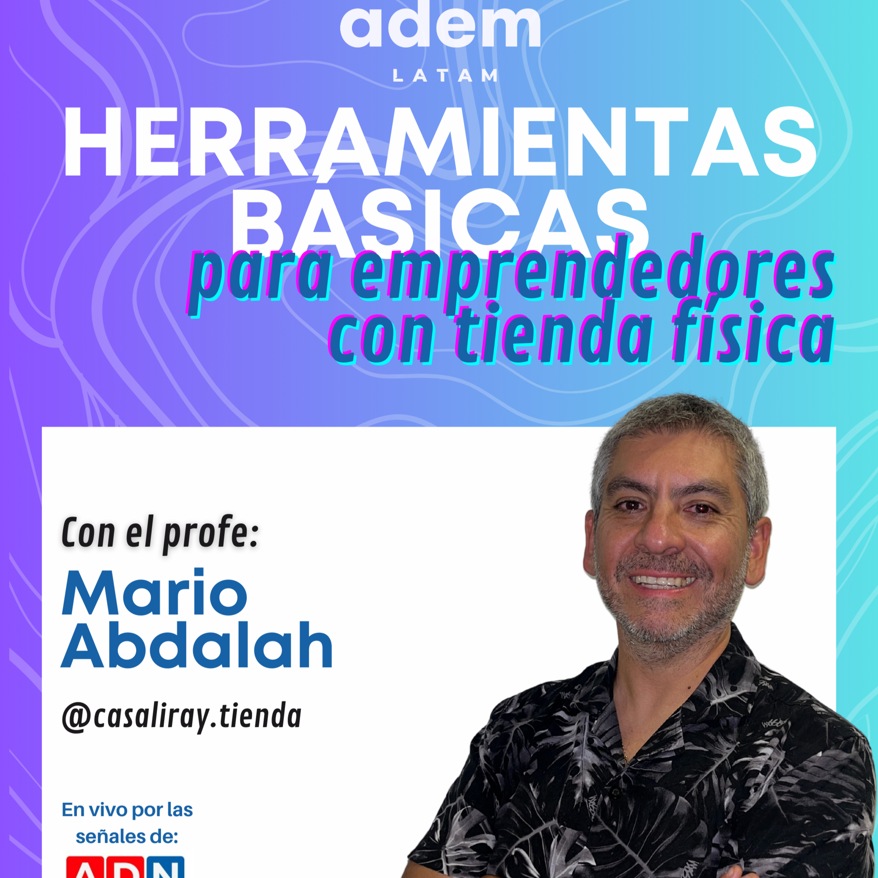 Herramientas útiles para emprendedores con tienda física | Clase 2: Formalización | #ademlatam episode artwork