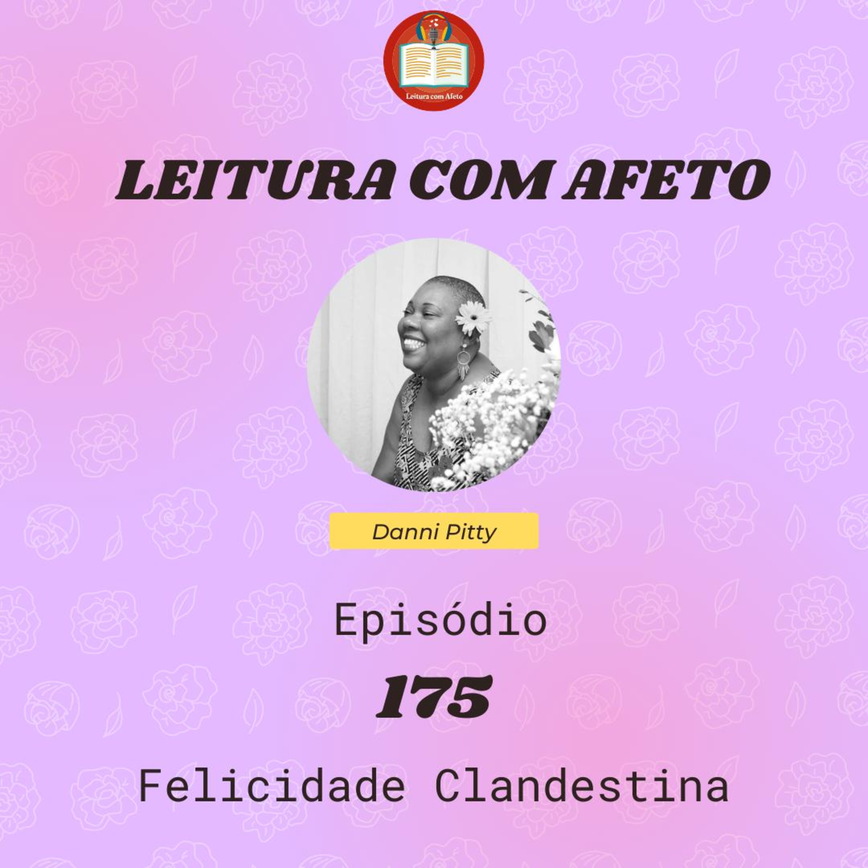 Episódio 175 - Danni Pitt - Felicidade clandestina episode artwork