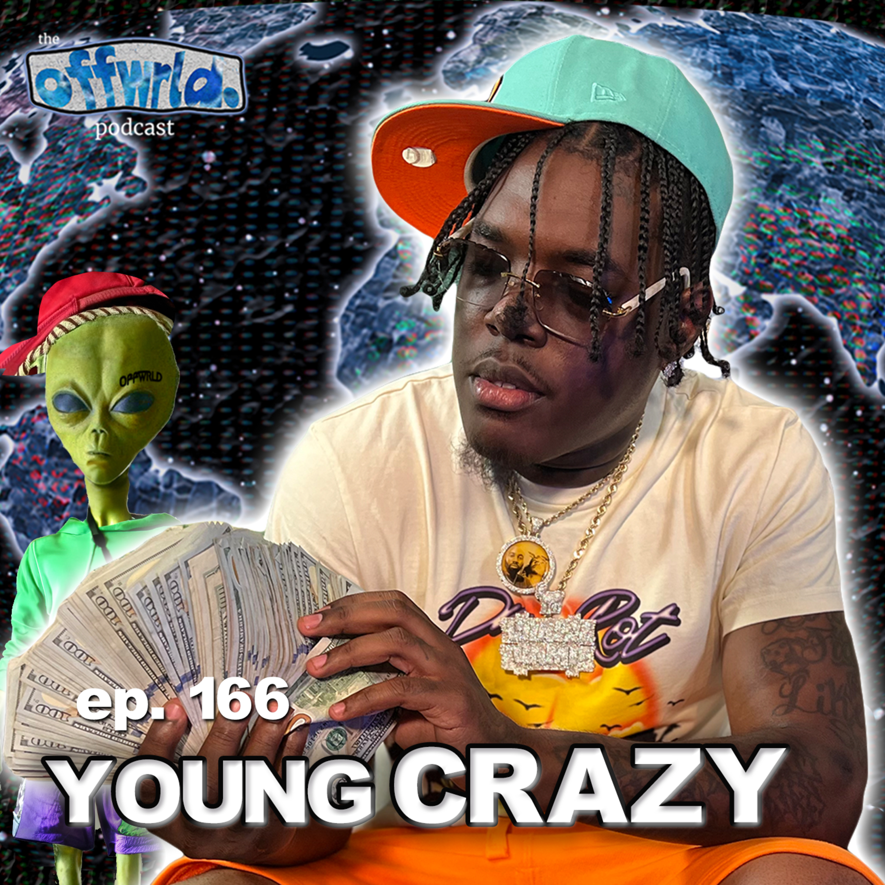 Young Crazy |theoffwrldpodcast| #166 episode artwork