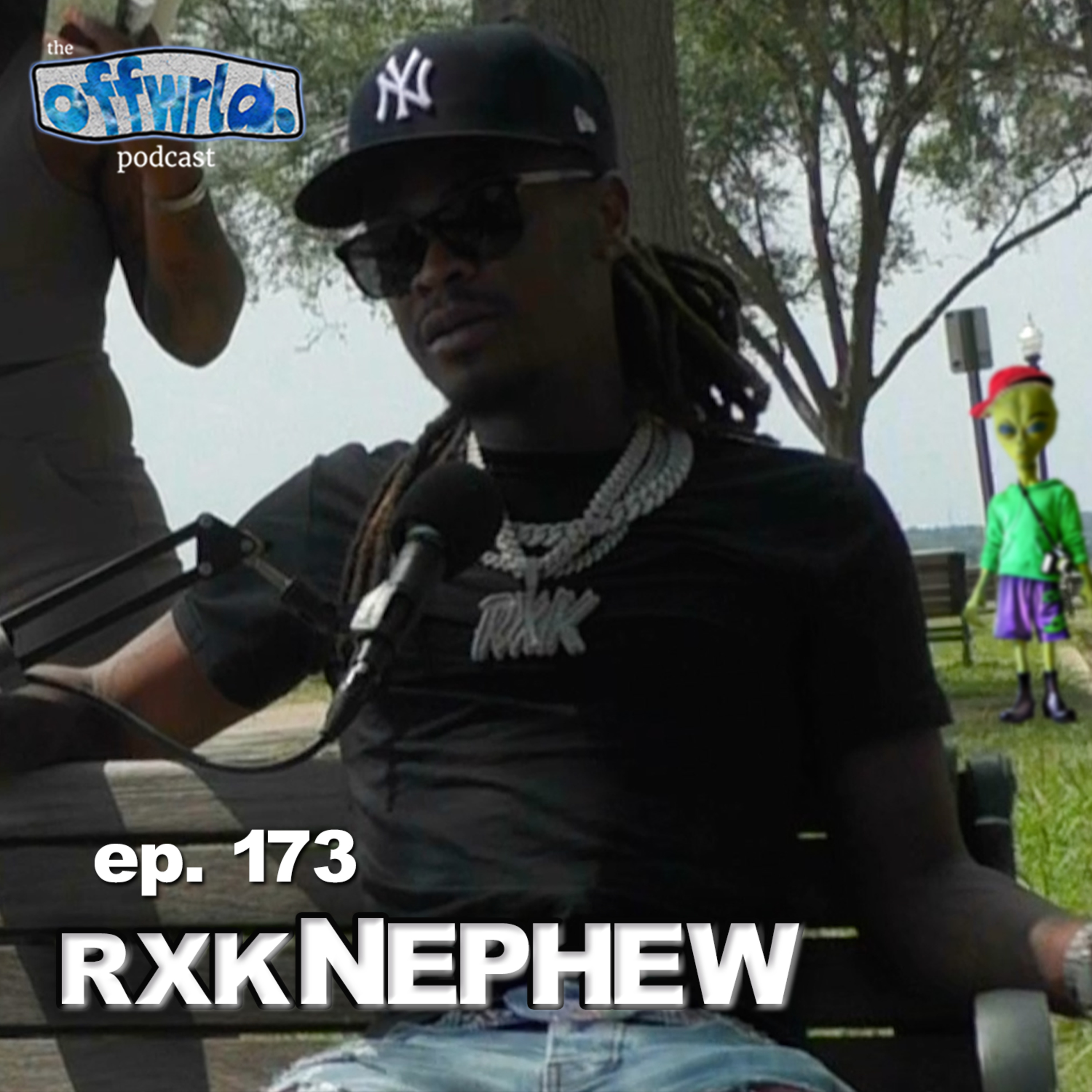 RXKNephew |theoffwrldpodcast| #173 episode artwork