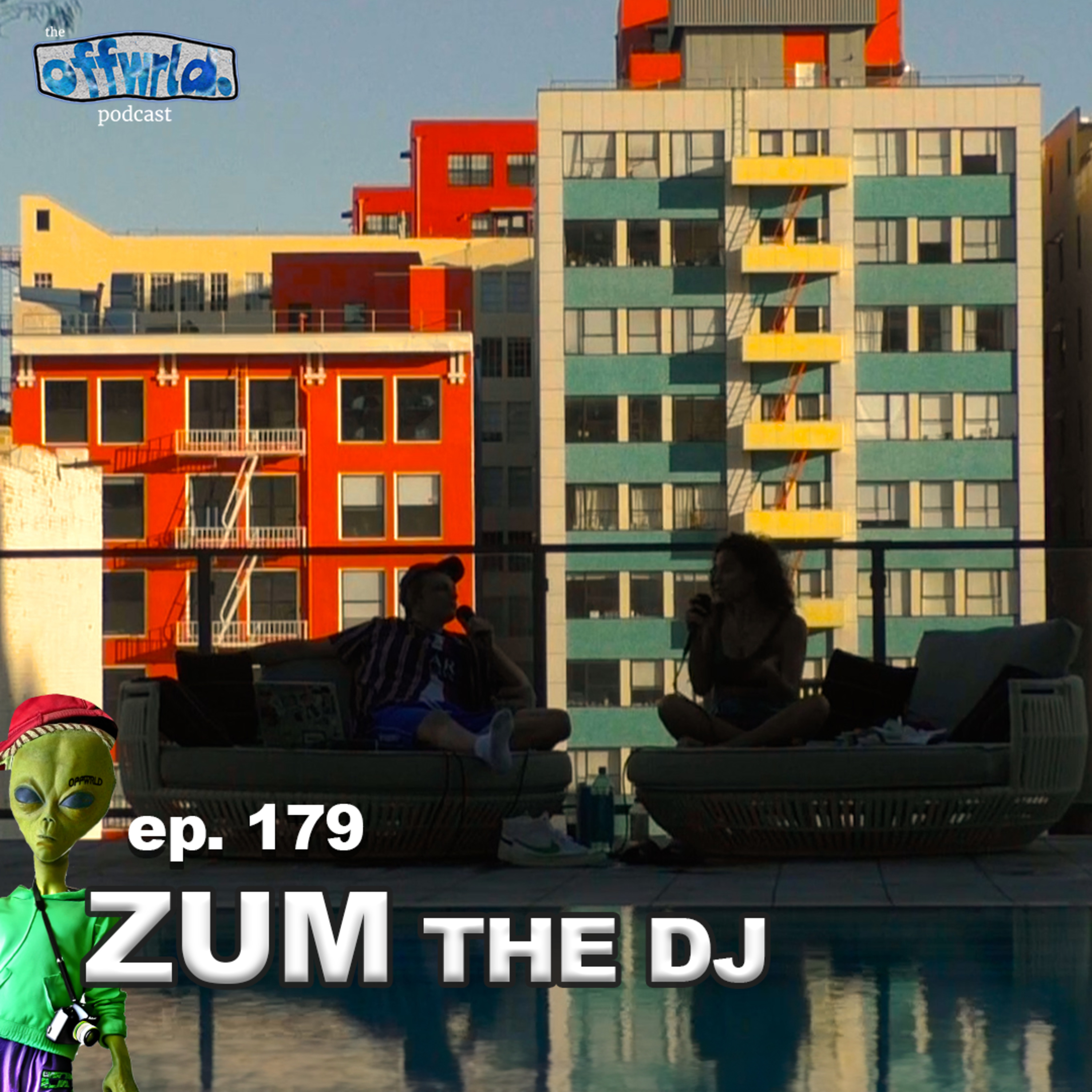 ZÜM the DJ |theoffwrldpodcast| #179 episode artwork