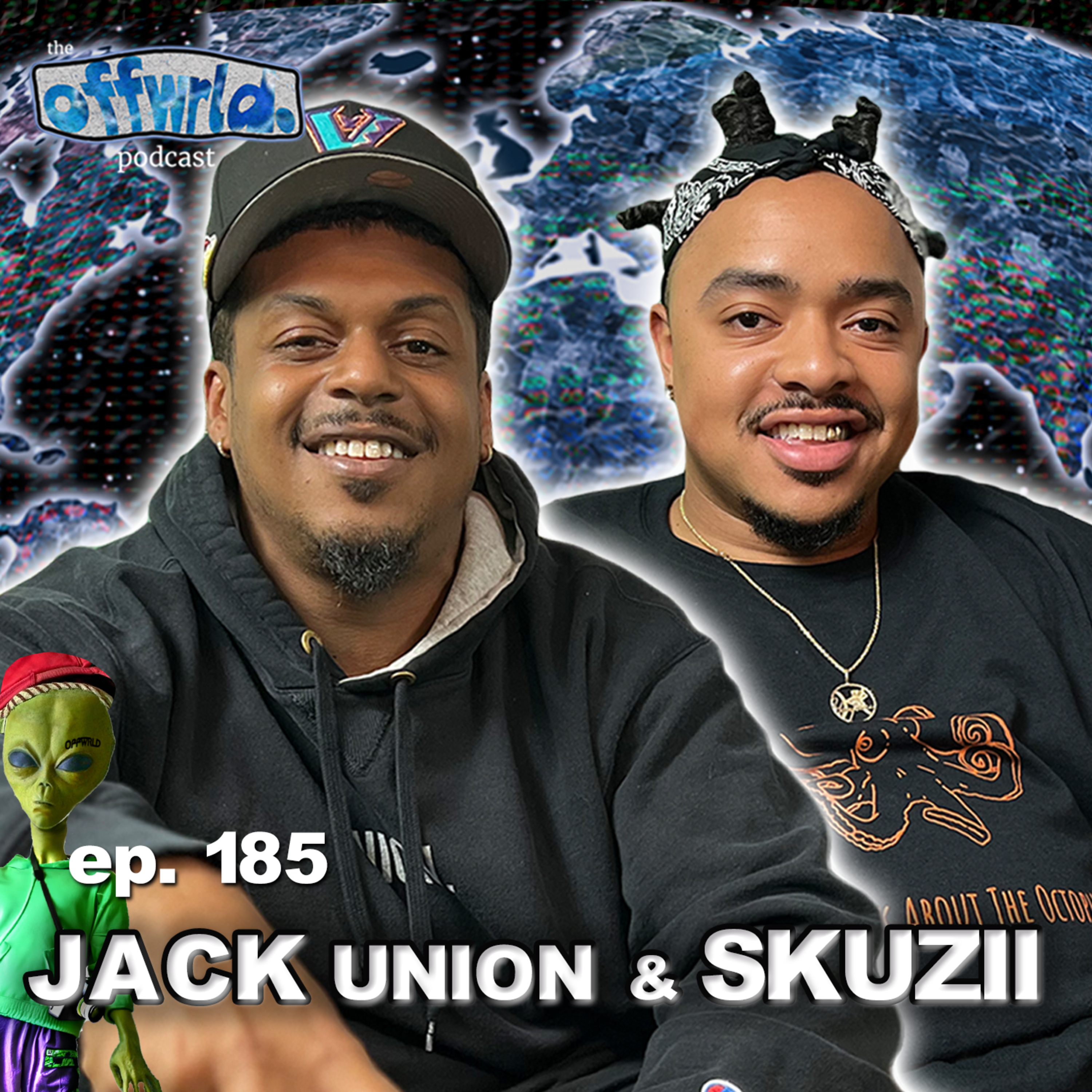 Jack Union & Skuzii |theoffwrldpodcast| #185 episode artwork