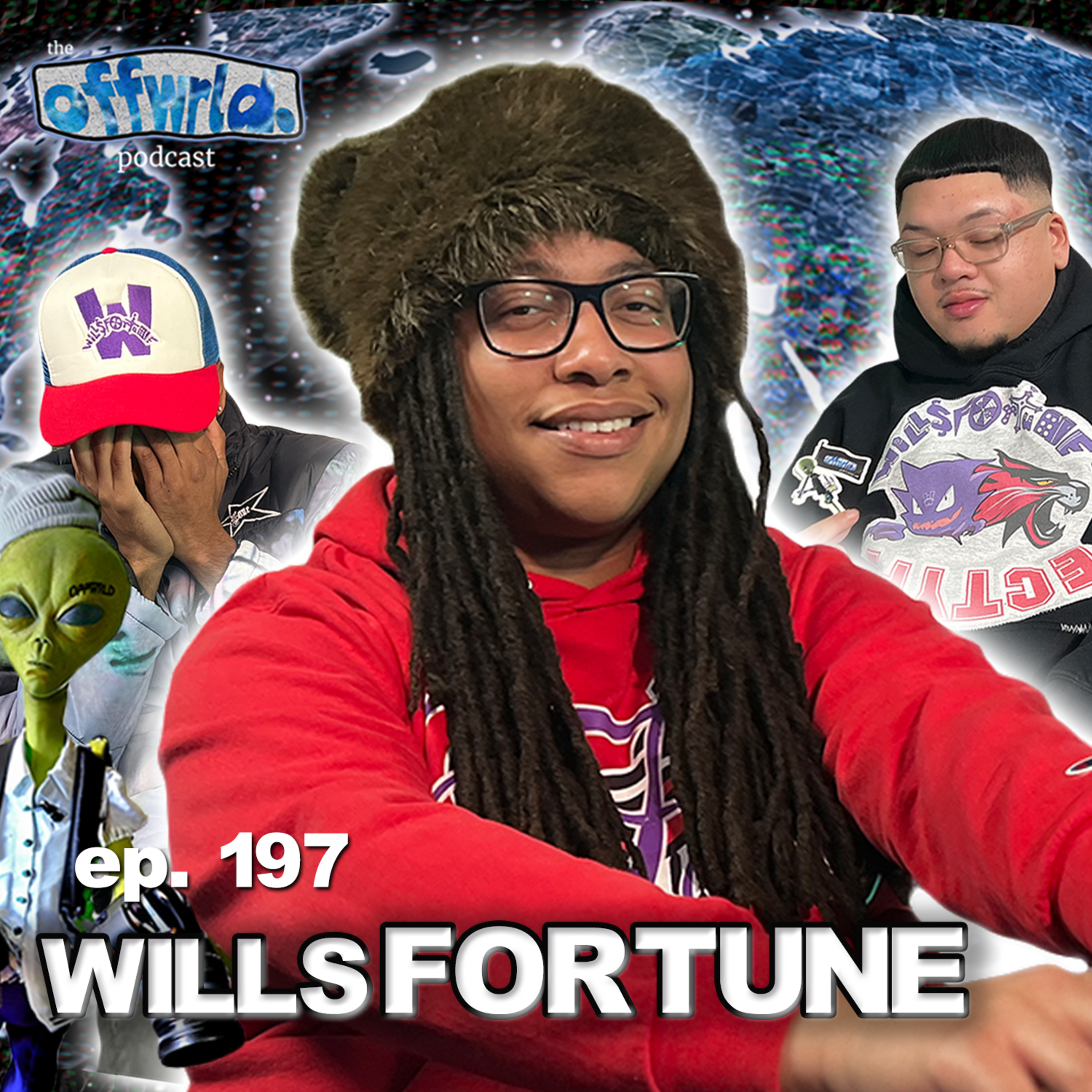 Willsfortune |theoffwrldpodcast| #197 episode artwork