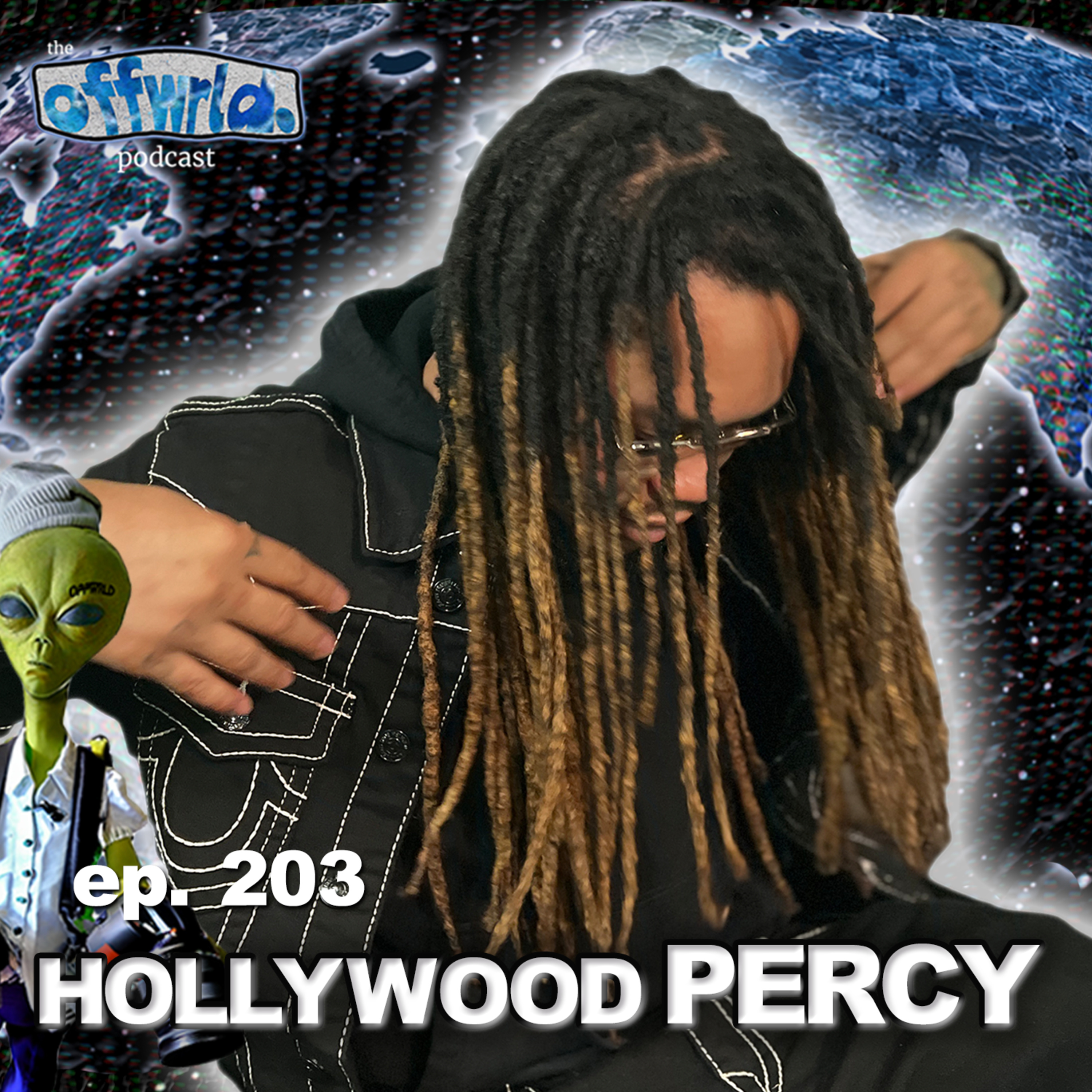 Hollywood Percy |theoffwrldpodcast| #203 episode artwork