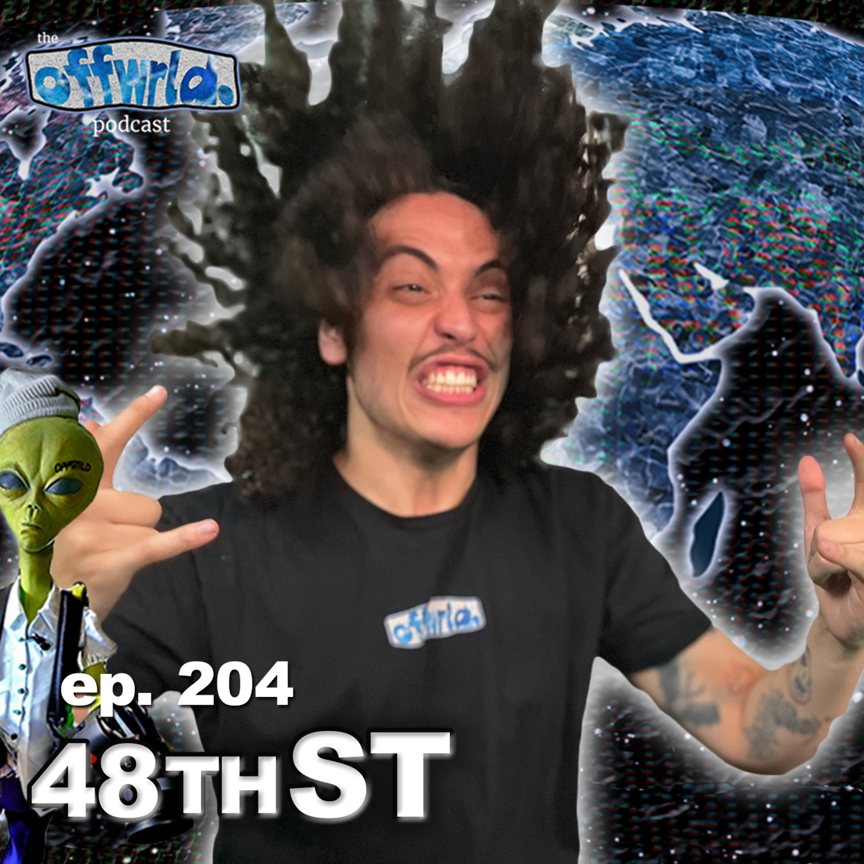 48thst |theoffwrldpodcast| #204  episode artwork