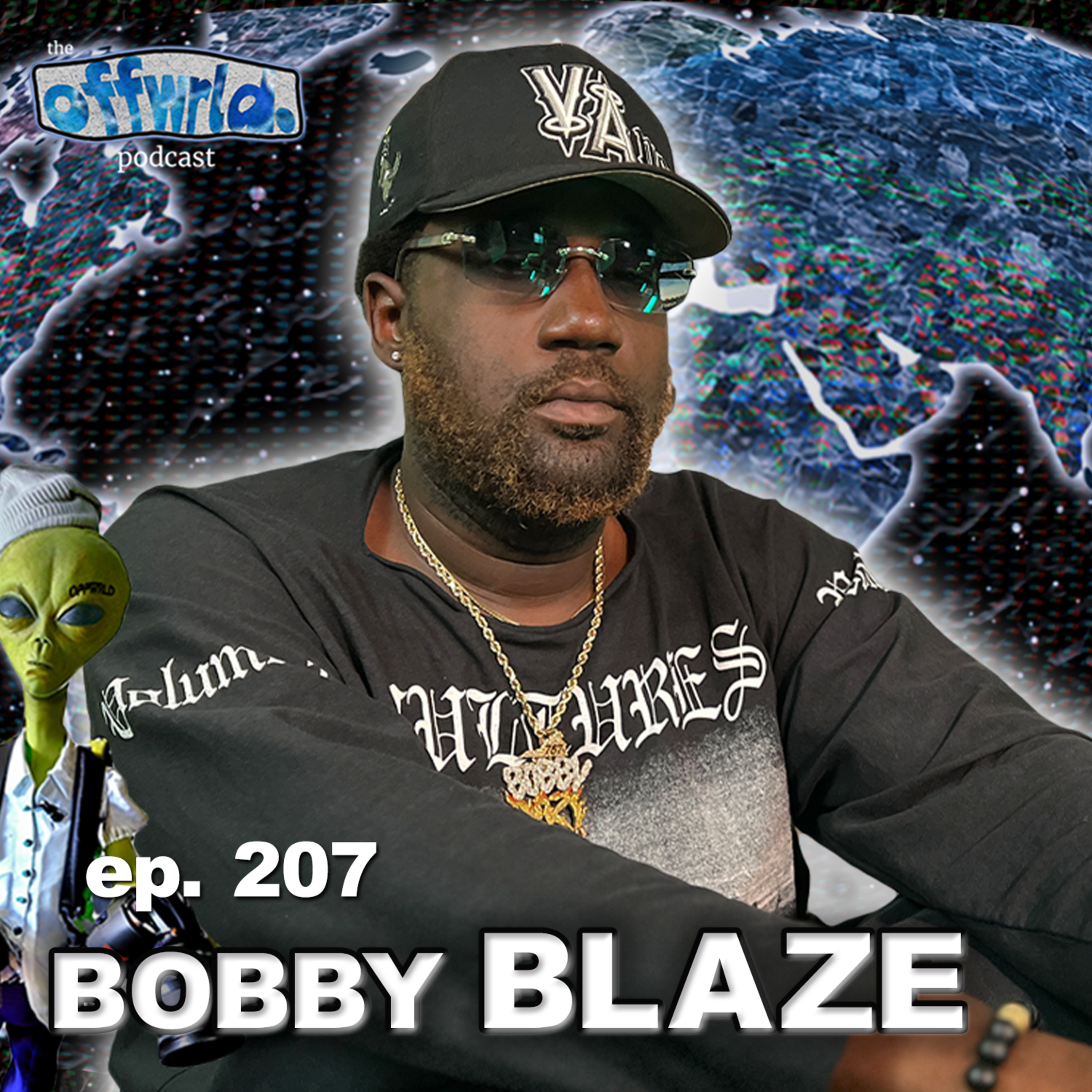 Bobby Blaze |theoffwrldpodcast| #207 episode artwork